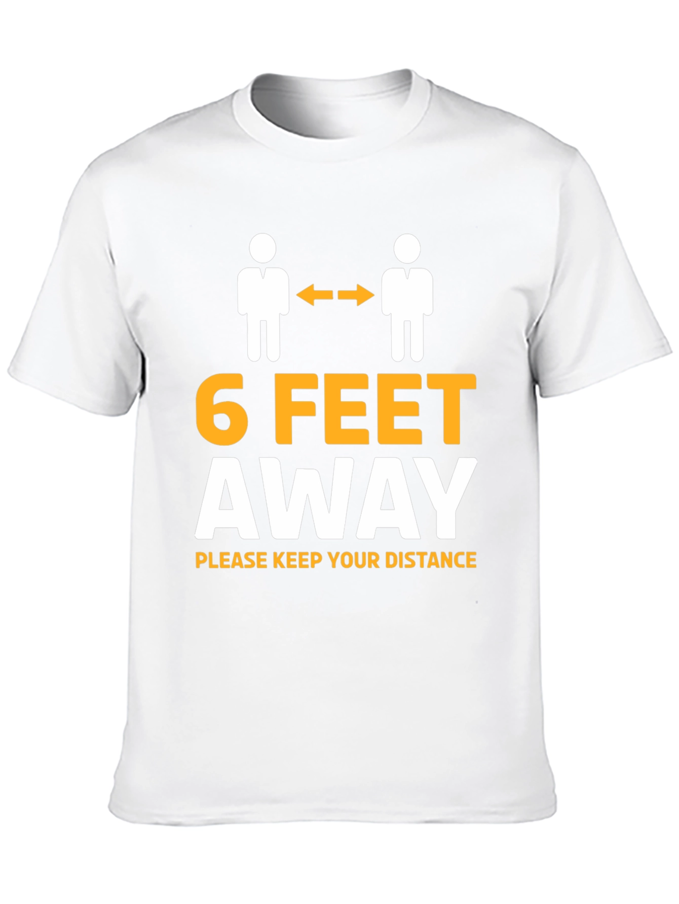 Social Distance Graphic Tee - 6 Feet Away Shirt