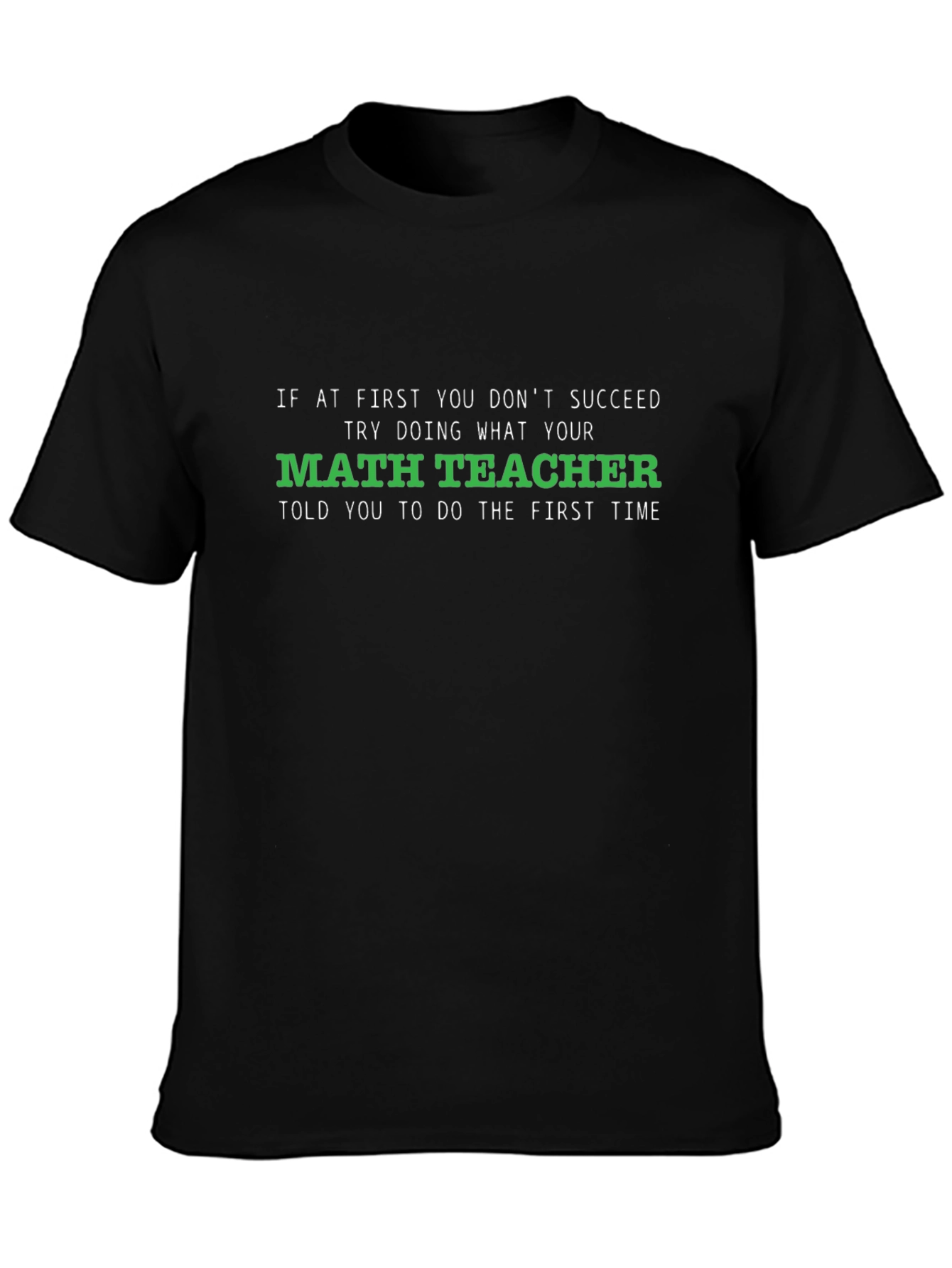 Math Teacher Humor T-Shirt