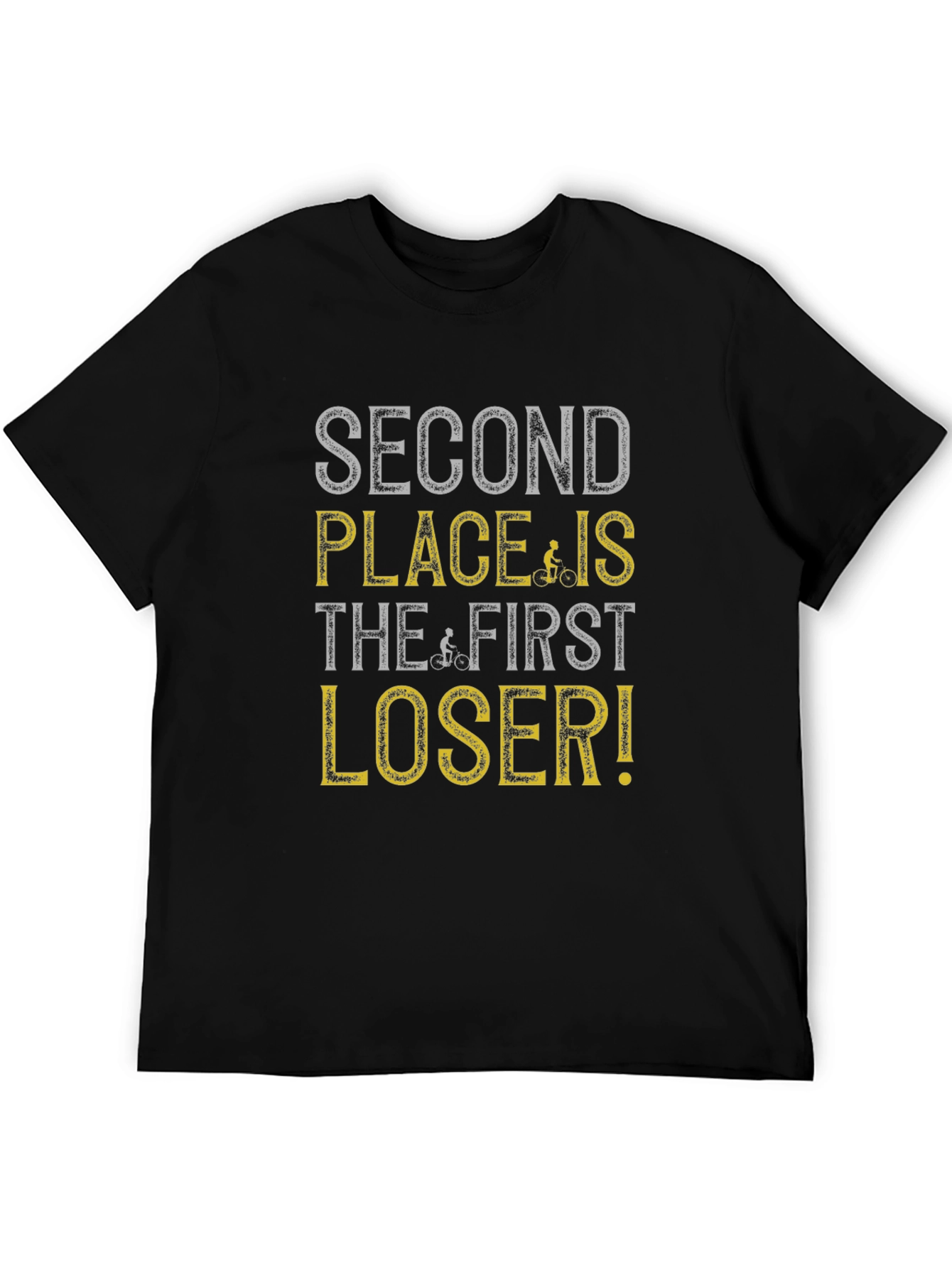 Second Place Is The First Loser T-Shirt