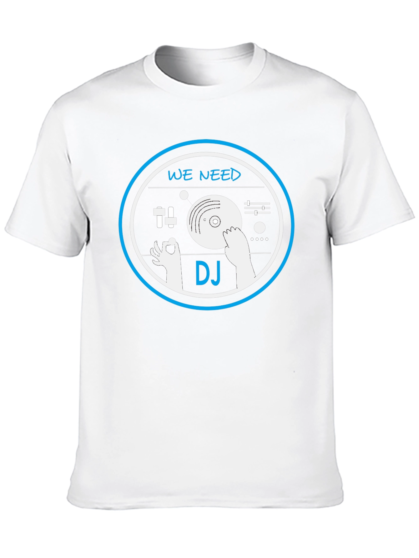 We Need DJ T-Shirt - Music Lover Graphic Tee