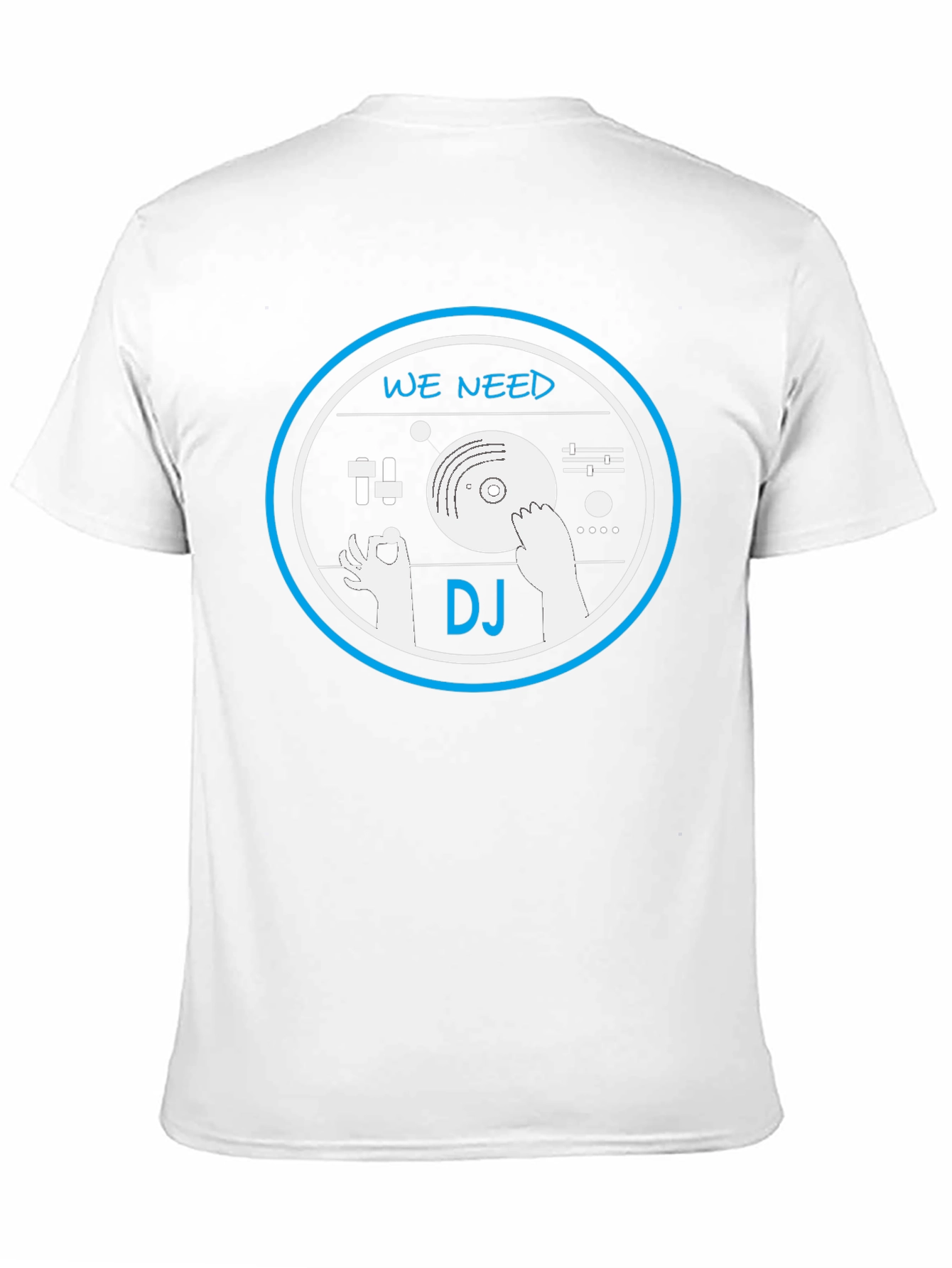 We Need DJ T-Shirt - Music Lover Graphic Tee