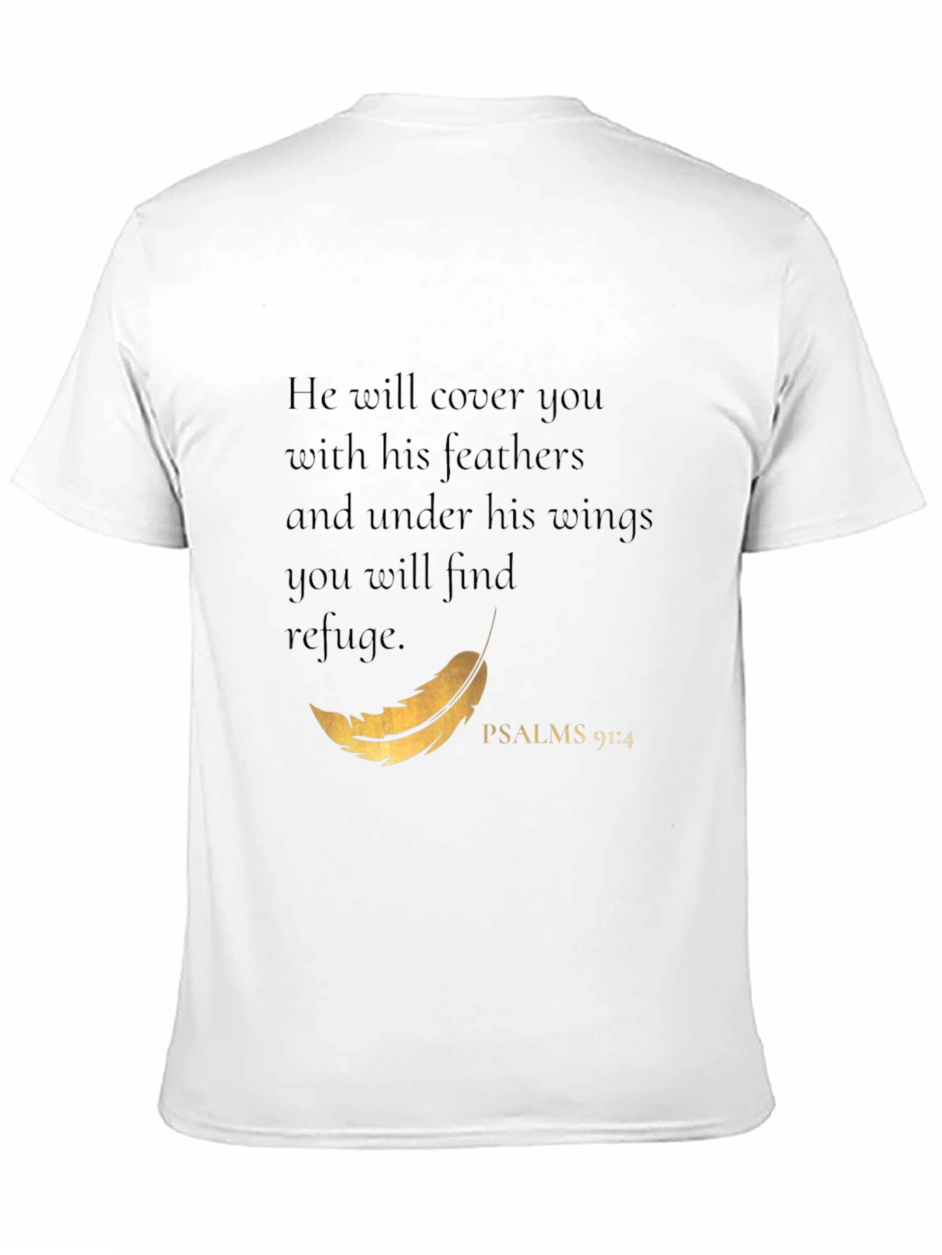 Psalms 91:4 Christian T-Shirt - He Will Cover You
