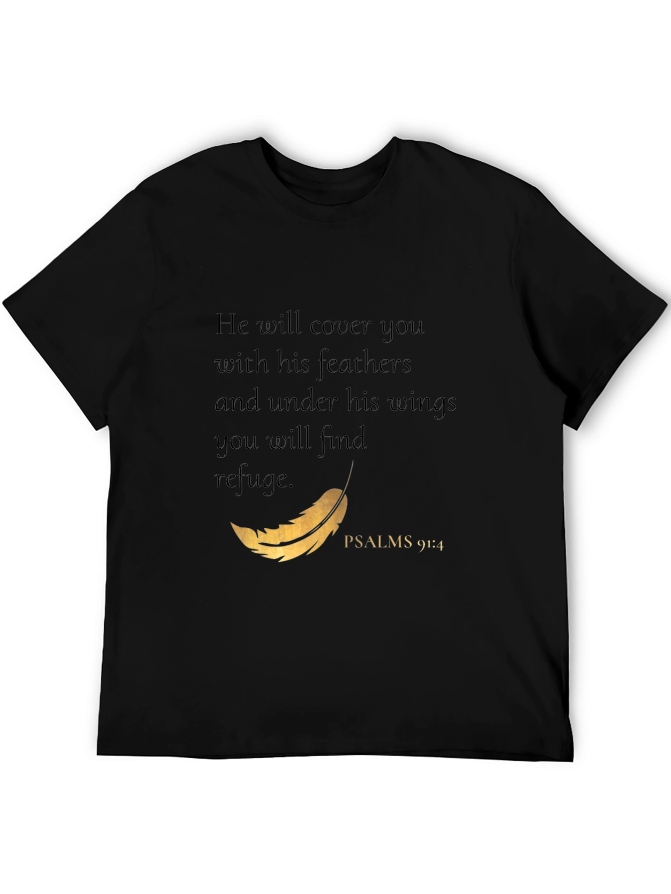 Psalms 91:4 Christian T-Shirt - He Will Cover You