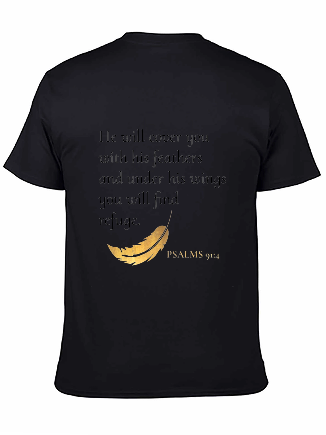 Psalms 91:4 Christian T-Shirt - He Will Cover You