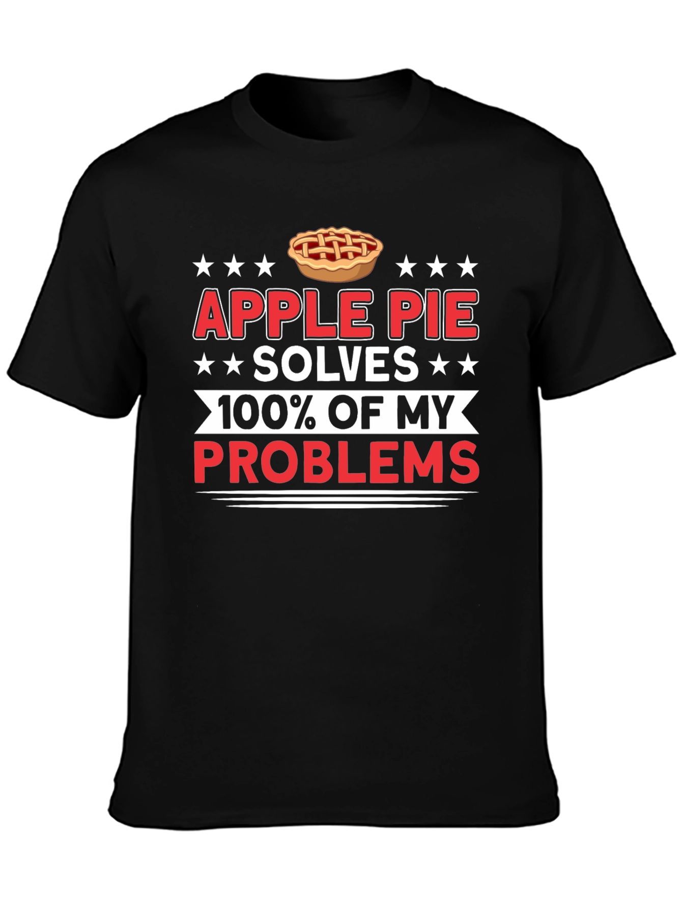 Apple Pie Solves My Problems T-Shirt