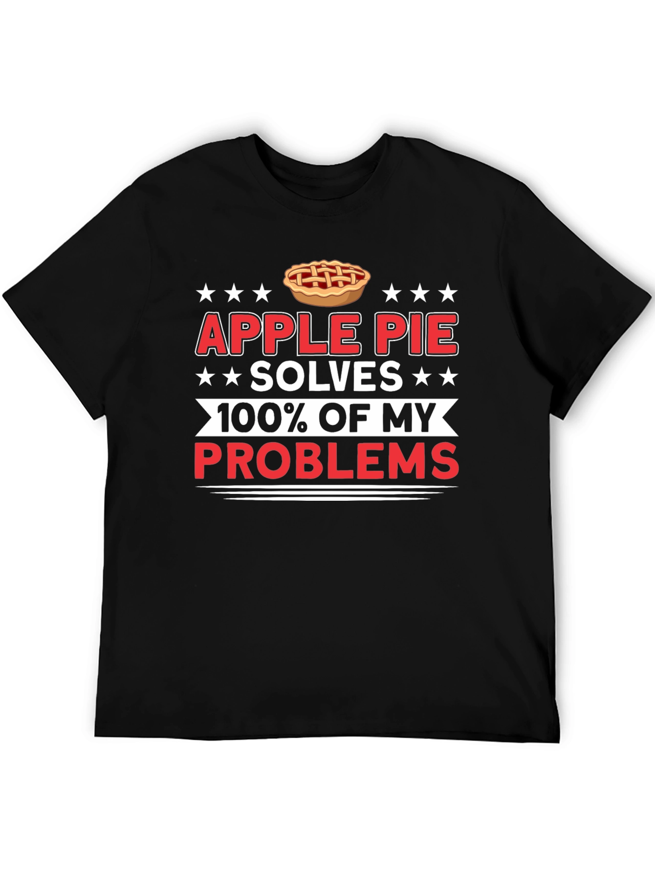 Apple Pie Solves My Problems T-Shirt