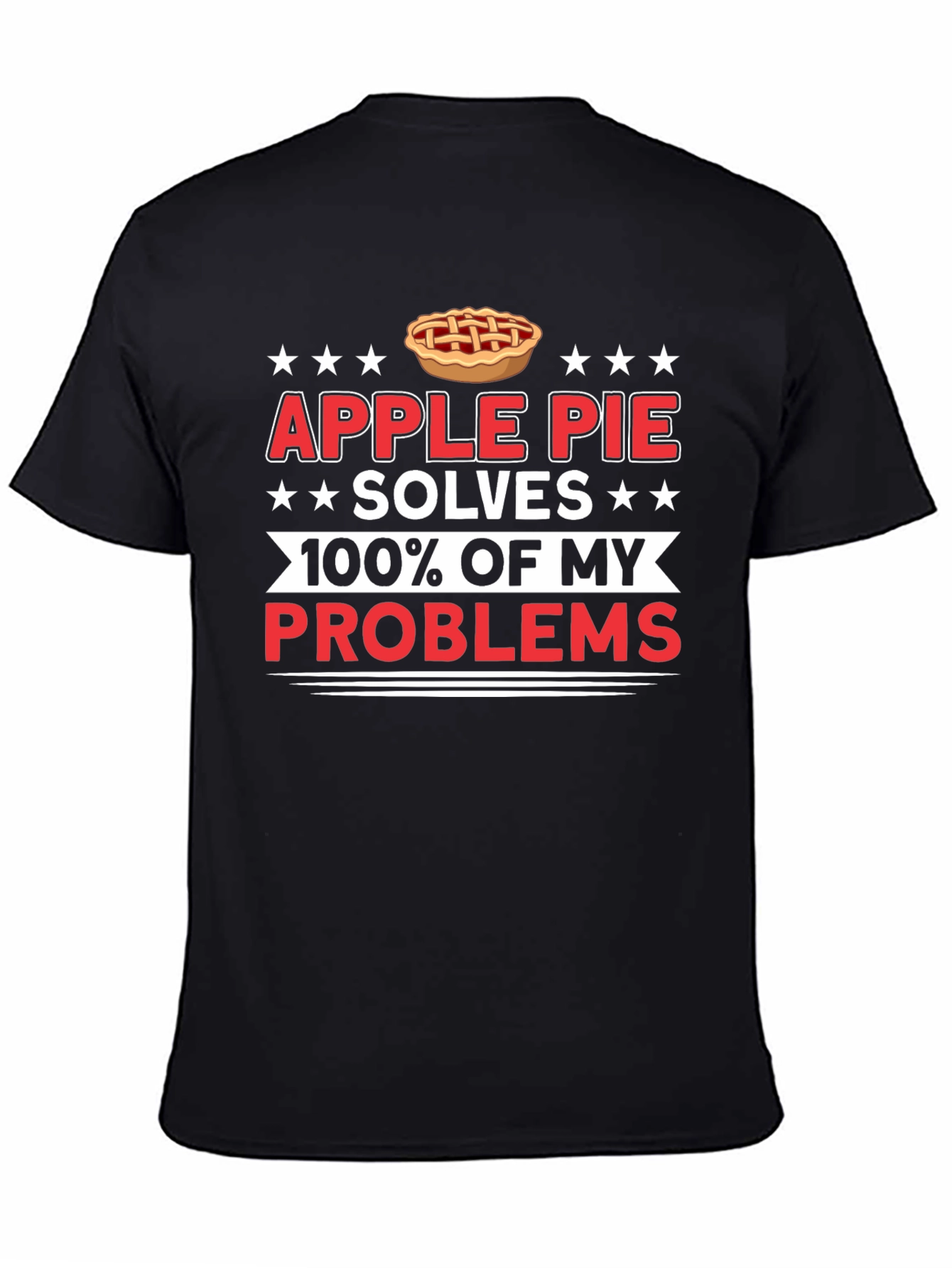 Apple Pie Solves My Problems T-Shirt