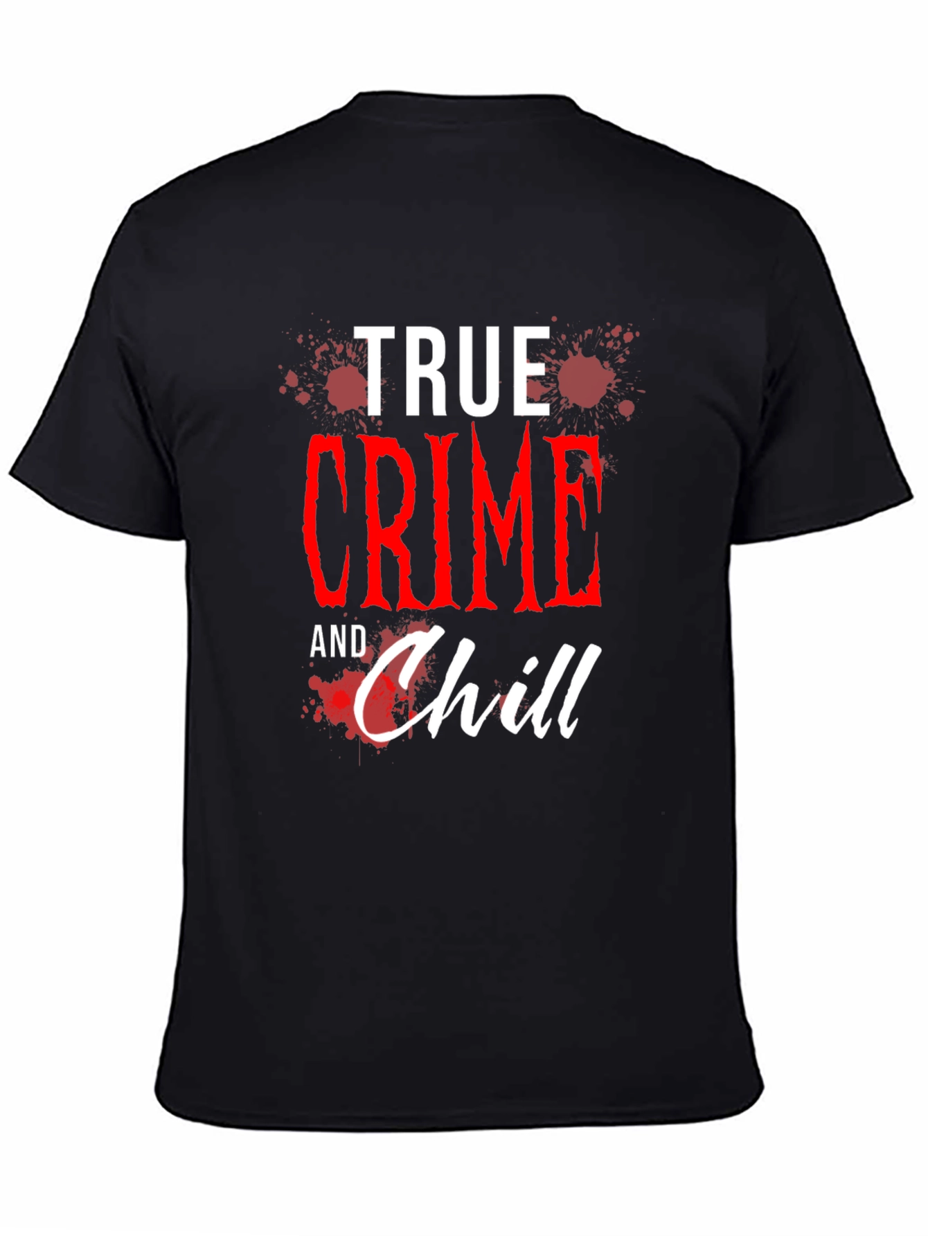 True Crime and Chill Graphic Tee
