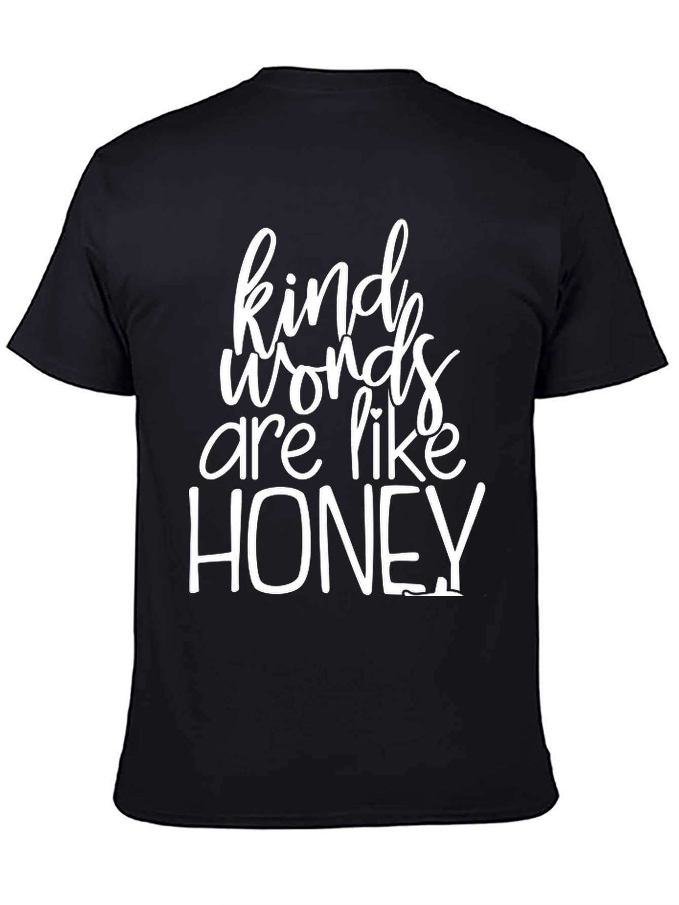 Kind Words Are Like Honey Black T-Shirt