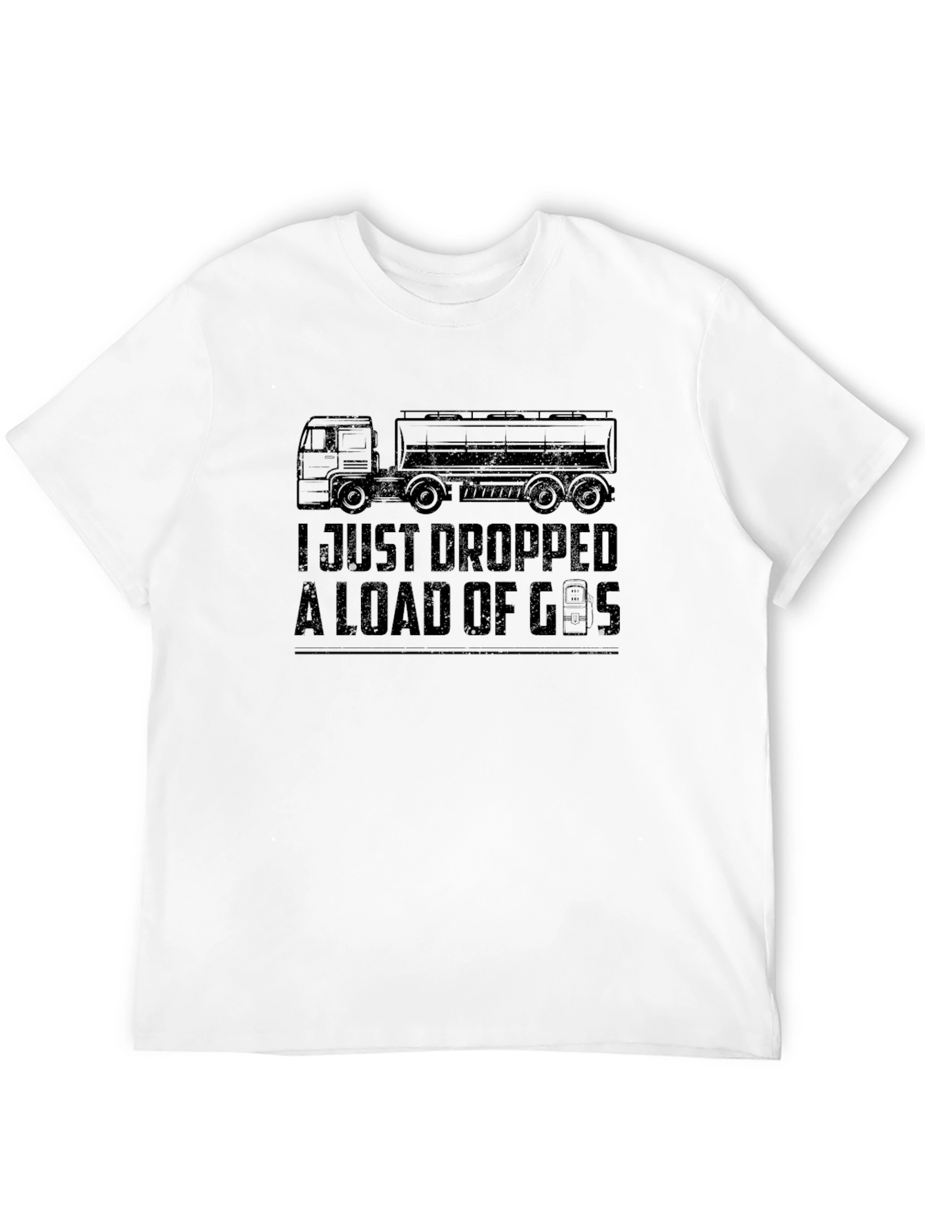 I Just Dropped a Load of Gas T-Shirt