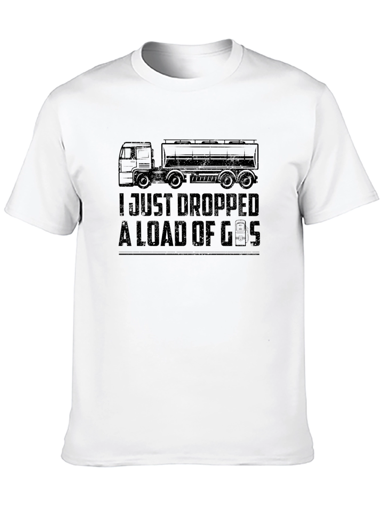 I Just Dropped a Load of Gas T-Shirt