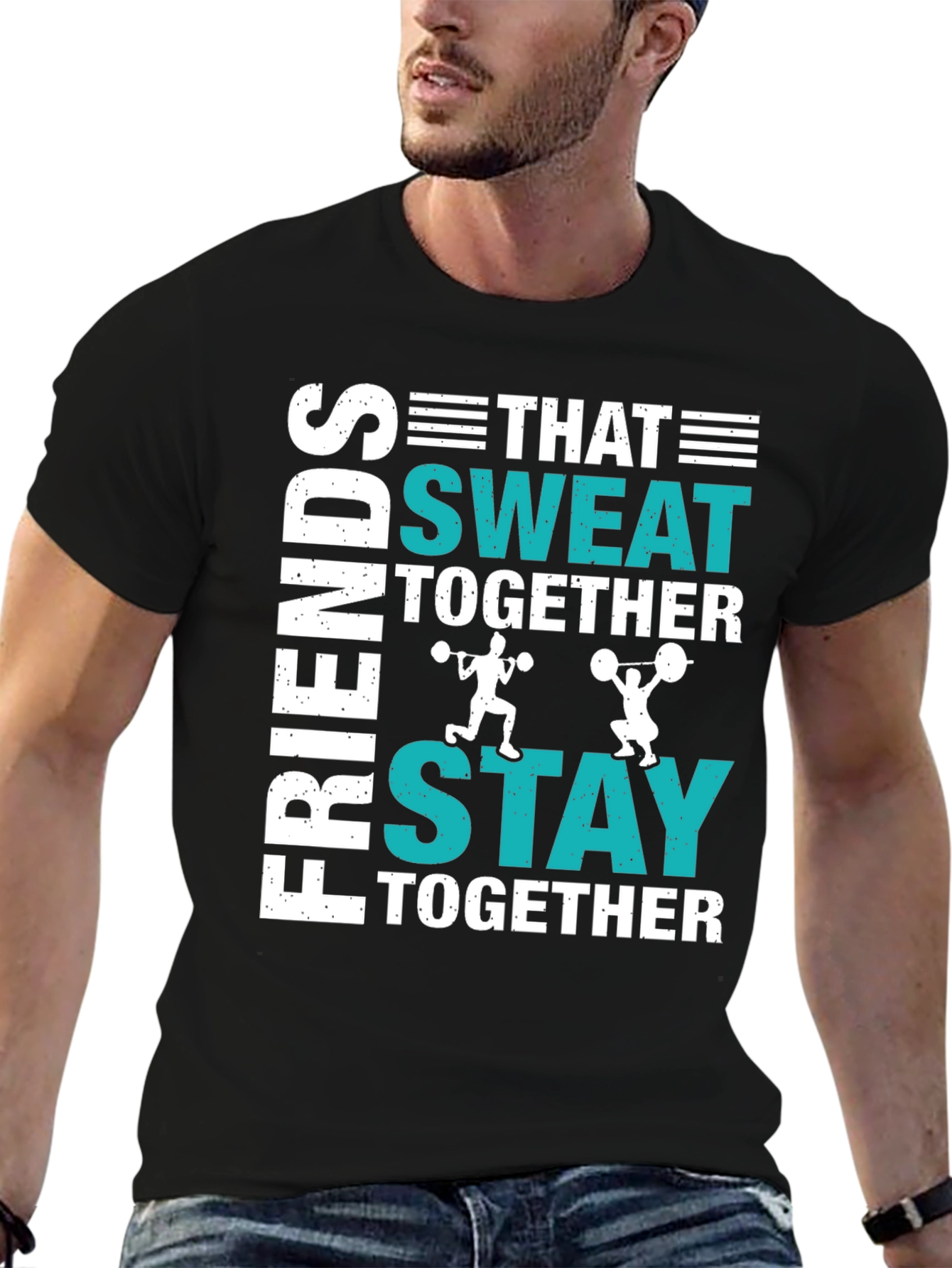 Friends Who Sweat Together T-Shirt