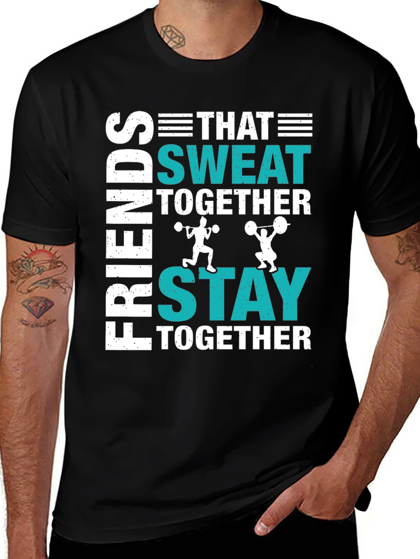Friends Who Sweat Together T-Shirt