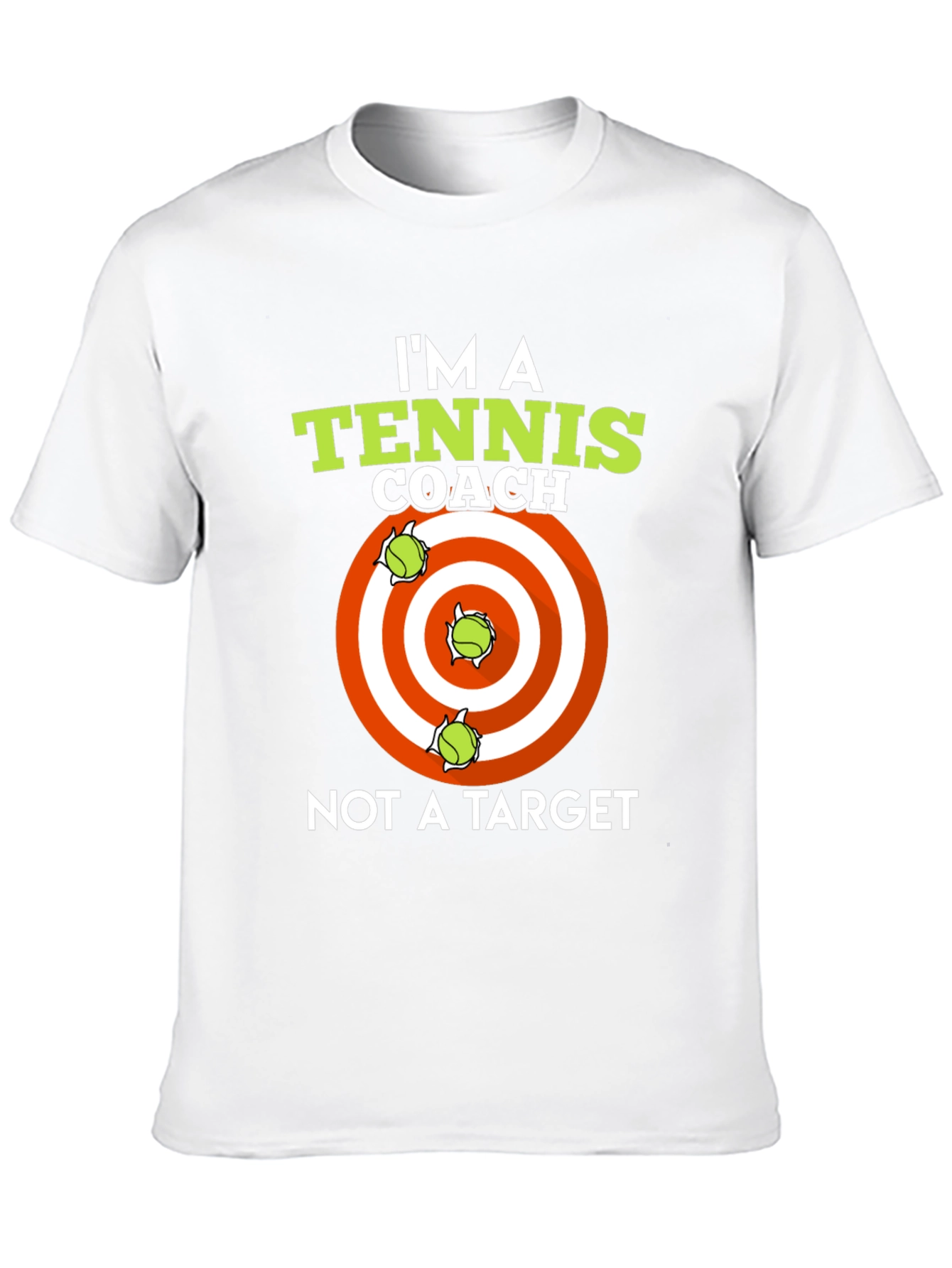 Tennis Coach T-Shirt: Im A Coach Not A Target