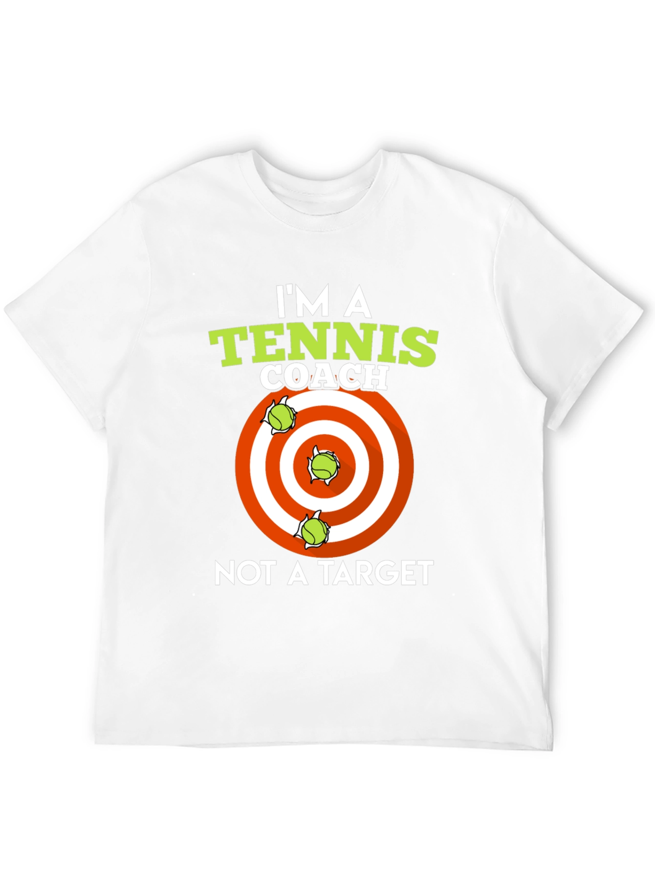 Tennis Coach T-Shirt: Im A Coach Not A Target