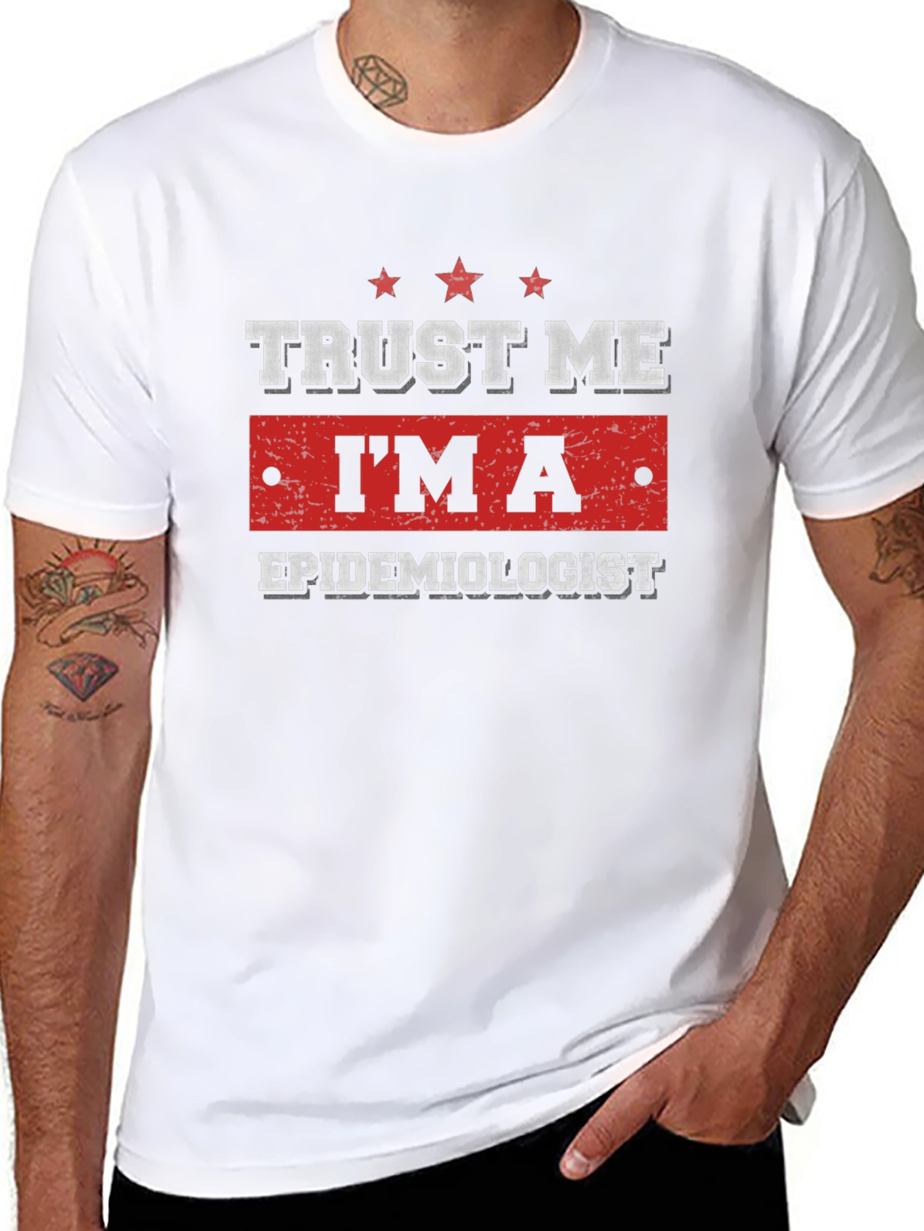 Trust Me Im An Epidemiologist Graphic Tee