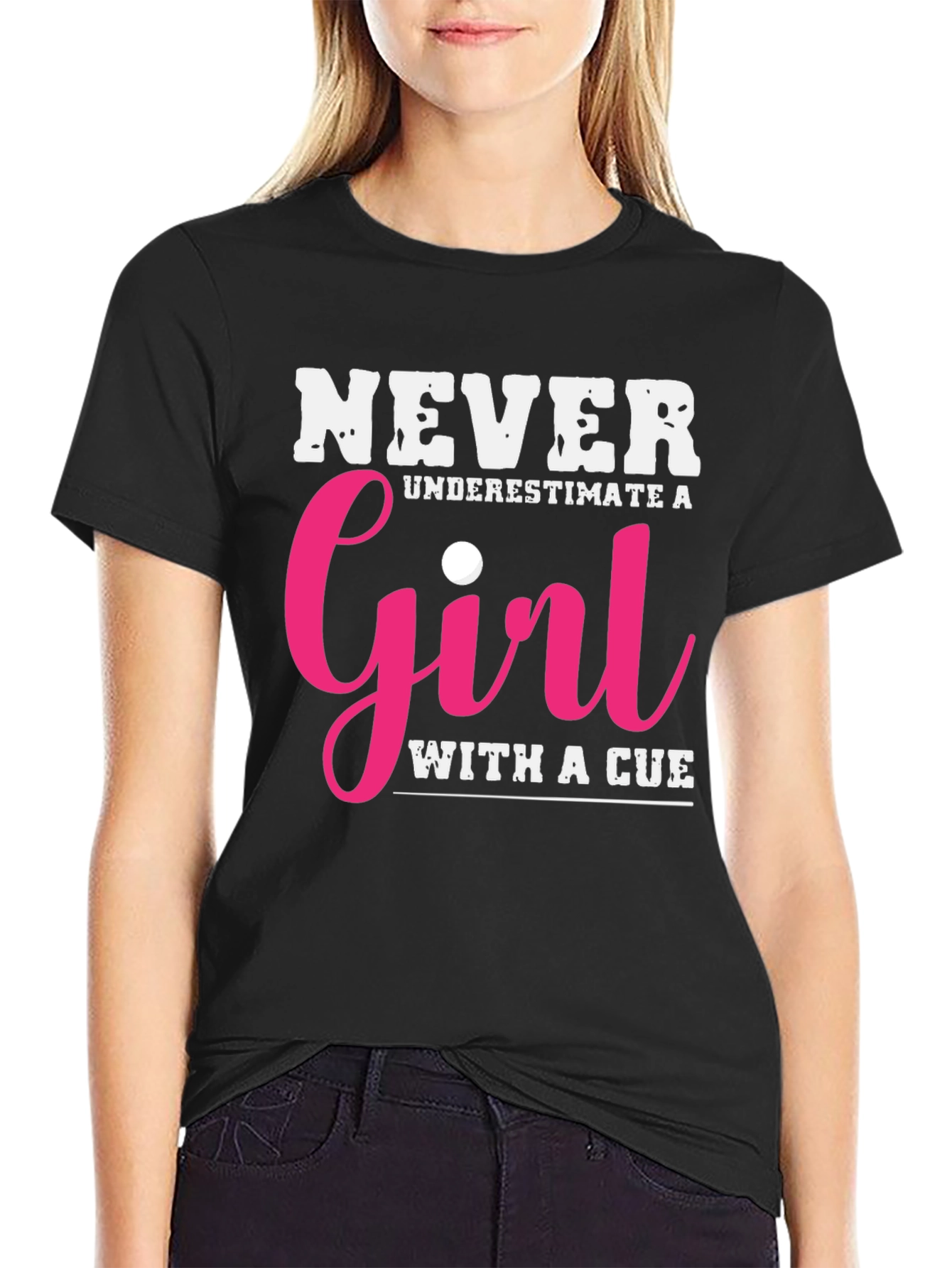 Never Underestimate a Girl with a Cue T-Shirt