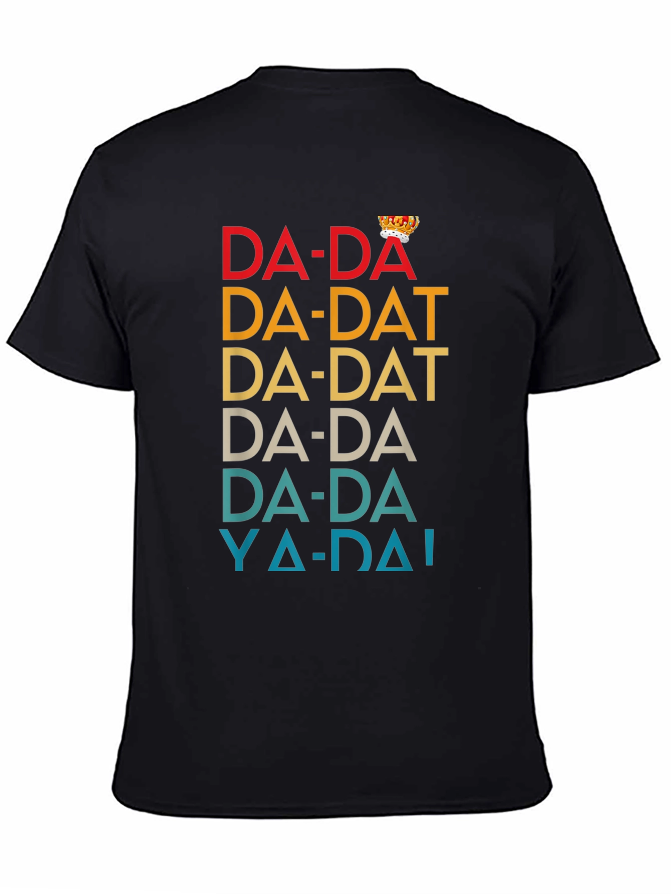 Da-Da King T-Shirt - Retro Dad Humor