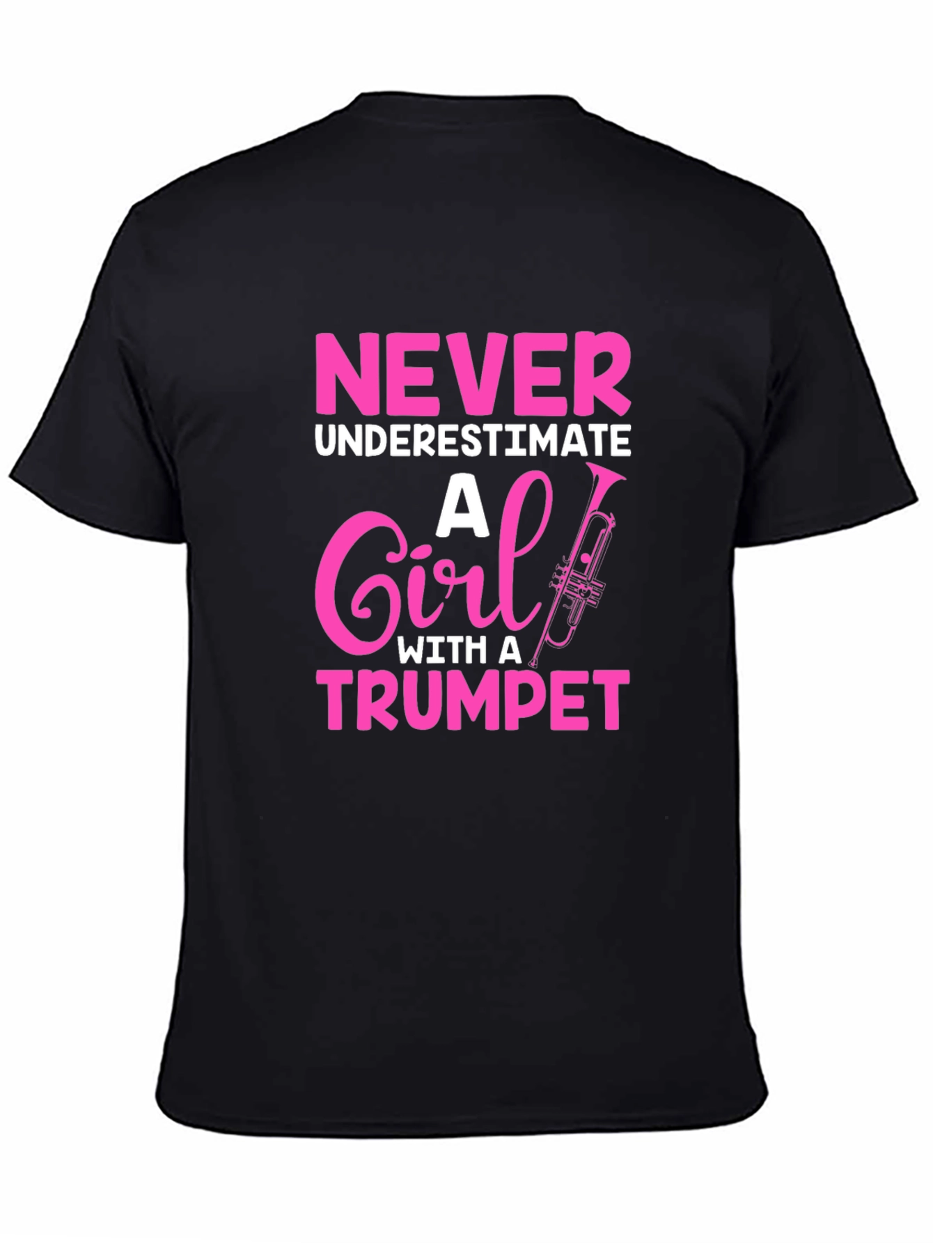 Never Underestimate Trumpet Girl T-Shirt