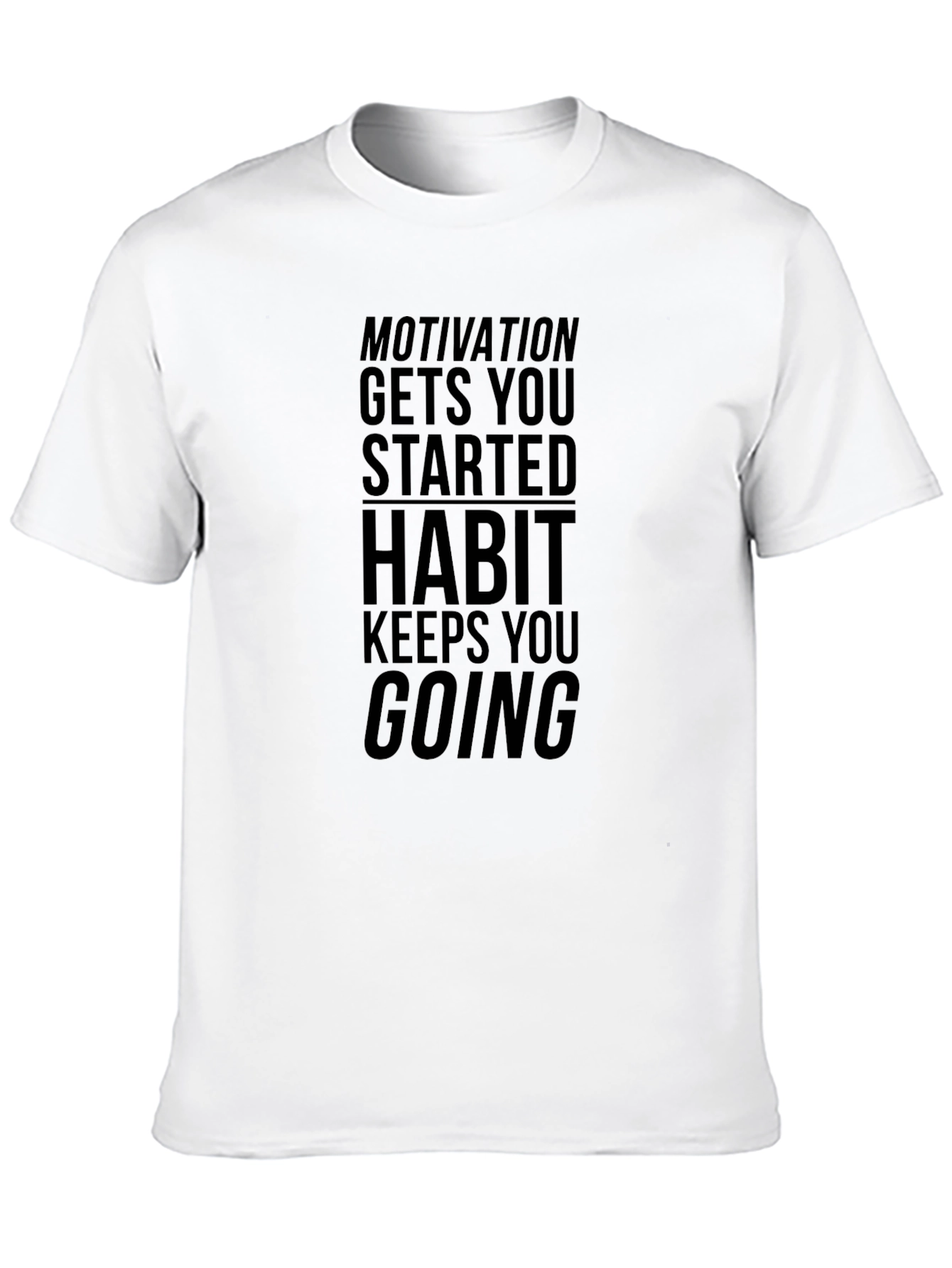 Motivational Black T-Shirt - Habit Keeps You Going