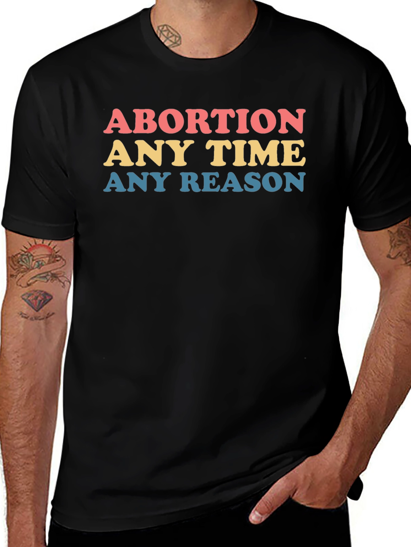 Abortion Any Time Any Reason Graphic Tee