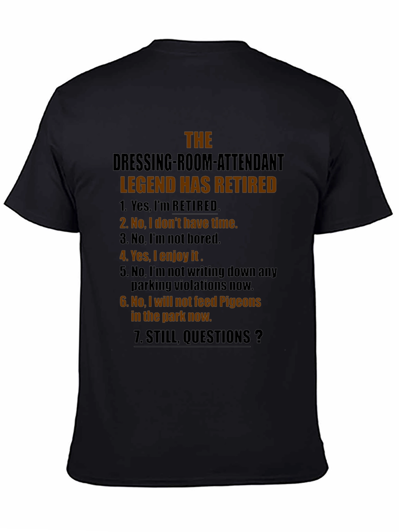 Retired Dressing Room Attendant Legend T-Shirt