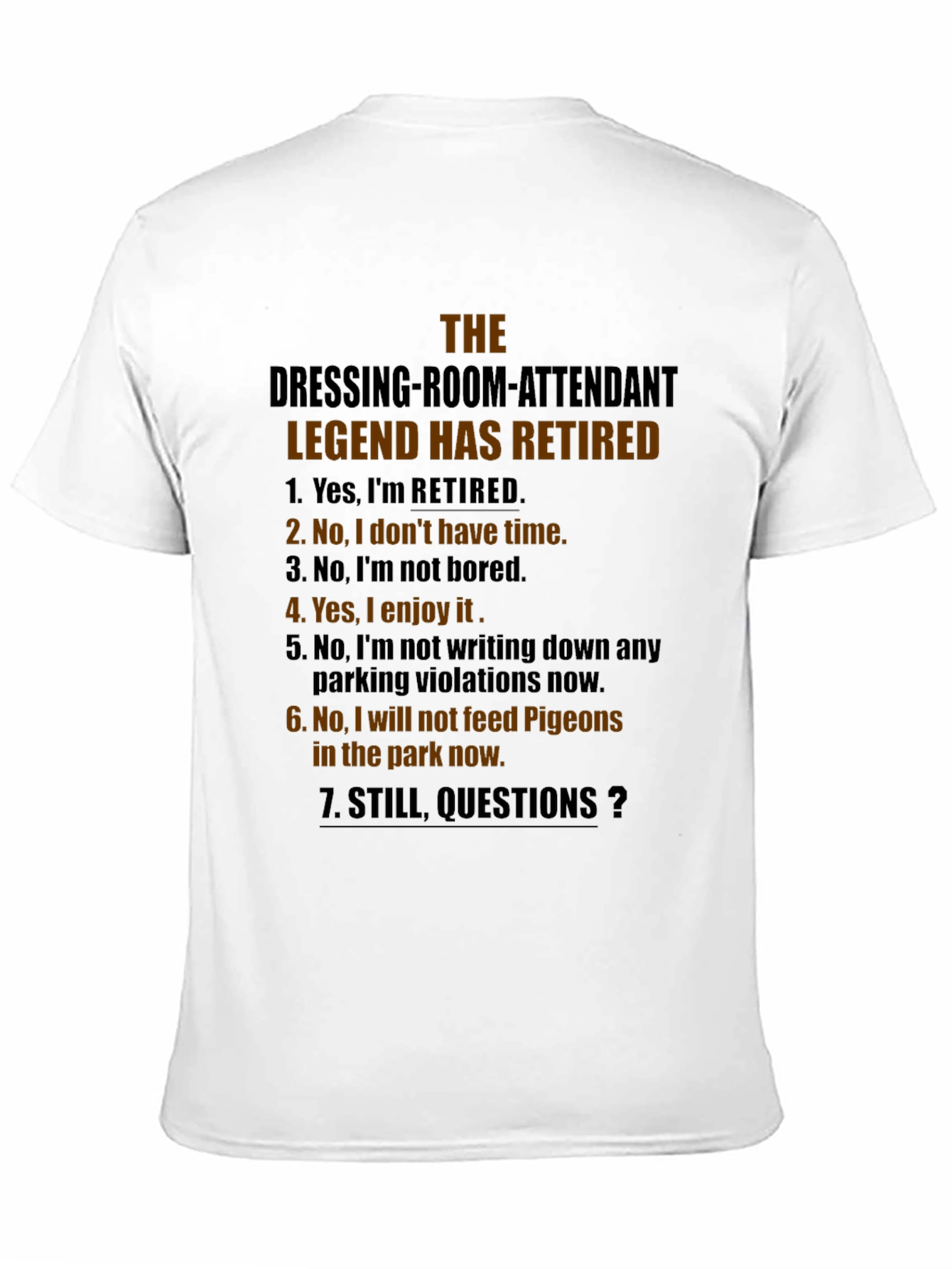 Retired Dressing Room Attendant Legend T-Shirt