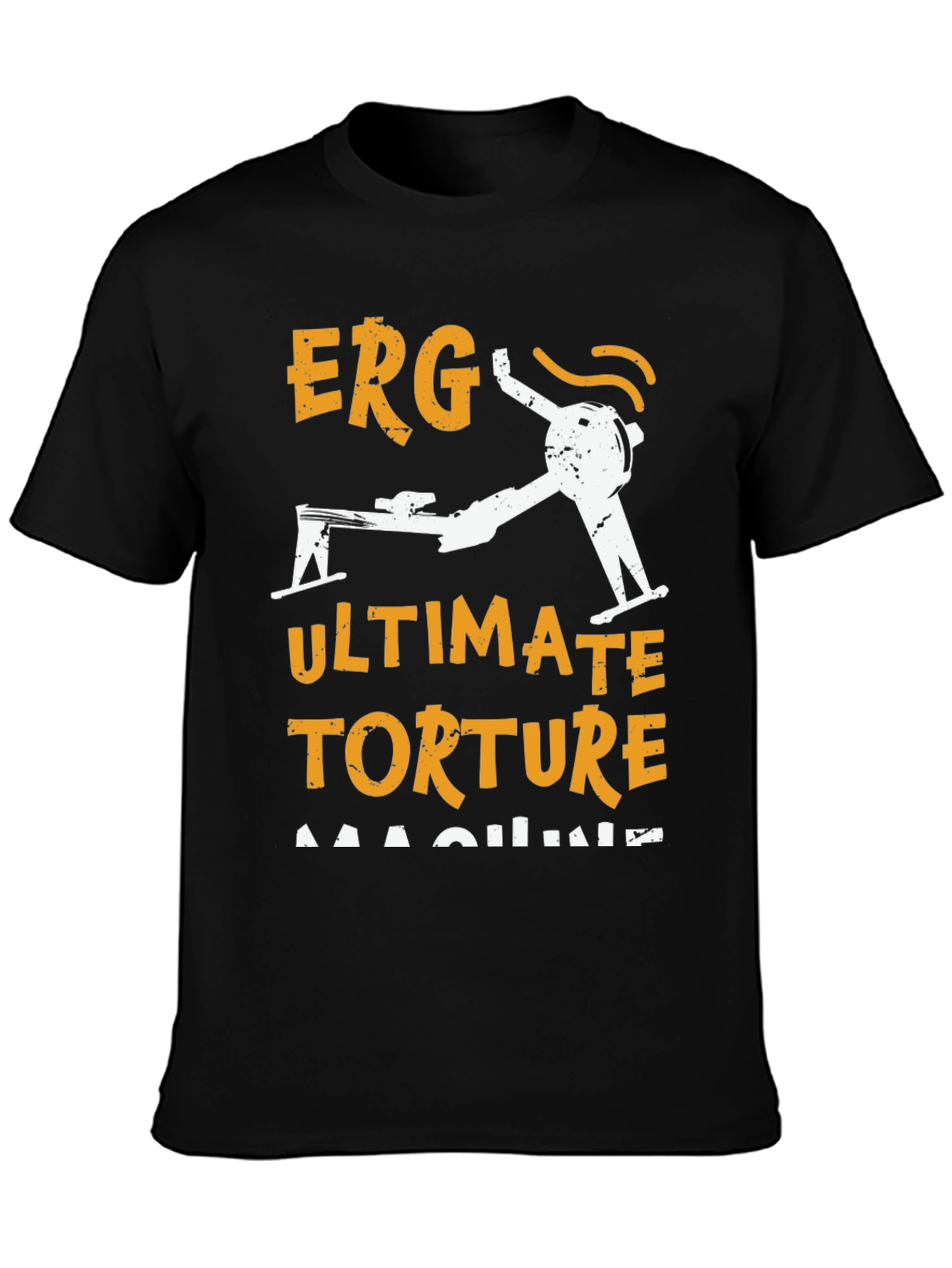 Erg Ultimate Torture Machine Rowing T-Shirt