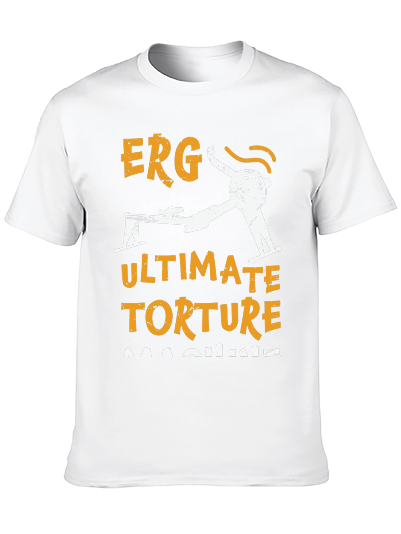 Erg Ultimate Torture Machine Rowing T-Shirt