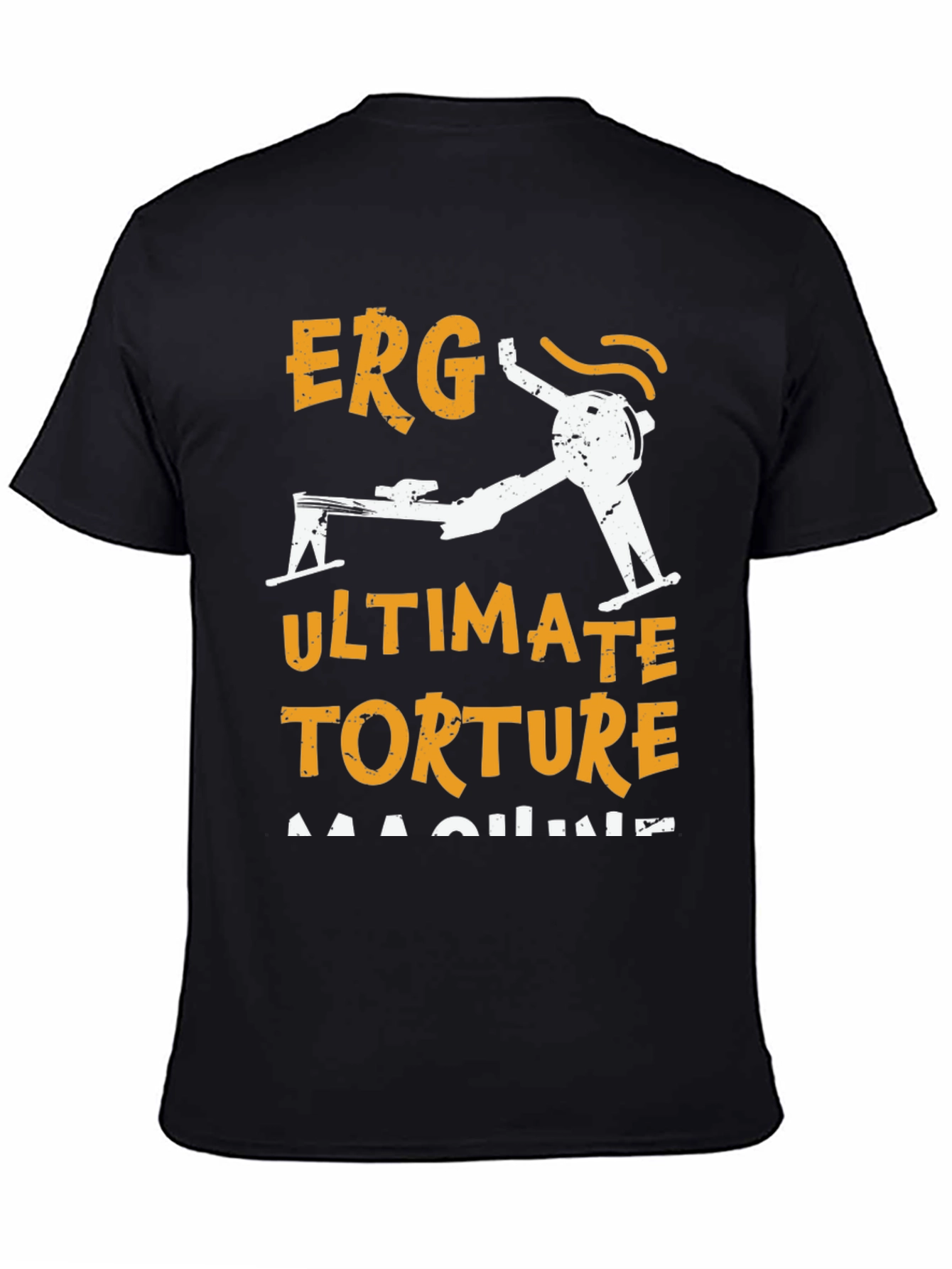 Erg Ultimate Torture Machine Rowing T-Shirt