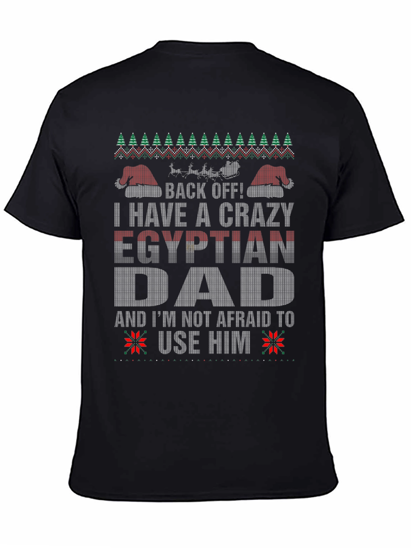Crazy Egyptian Dad Ugly Christmas Sweater T-Shirt