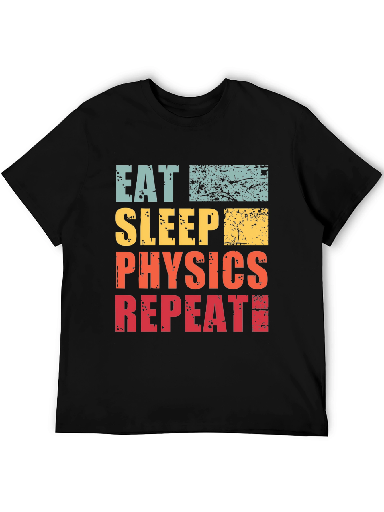 Eat Sleep Physics Repeat T-Shirt - Black Cotton Tee