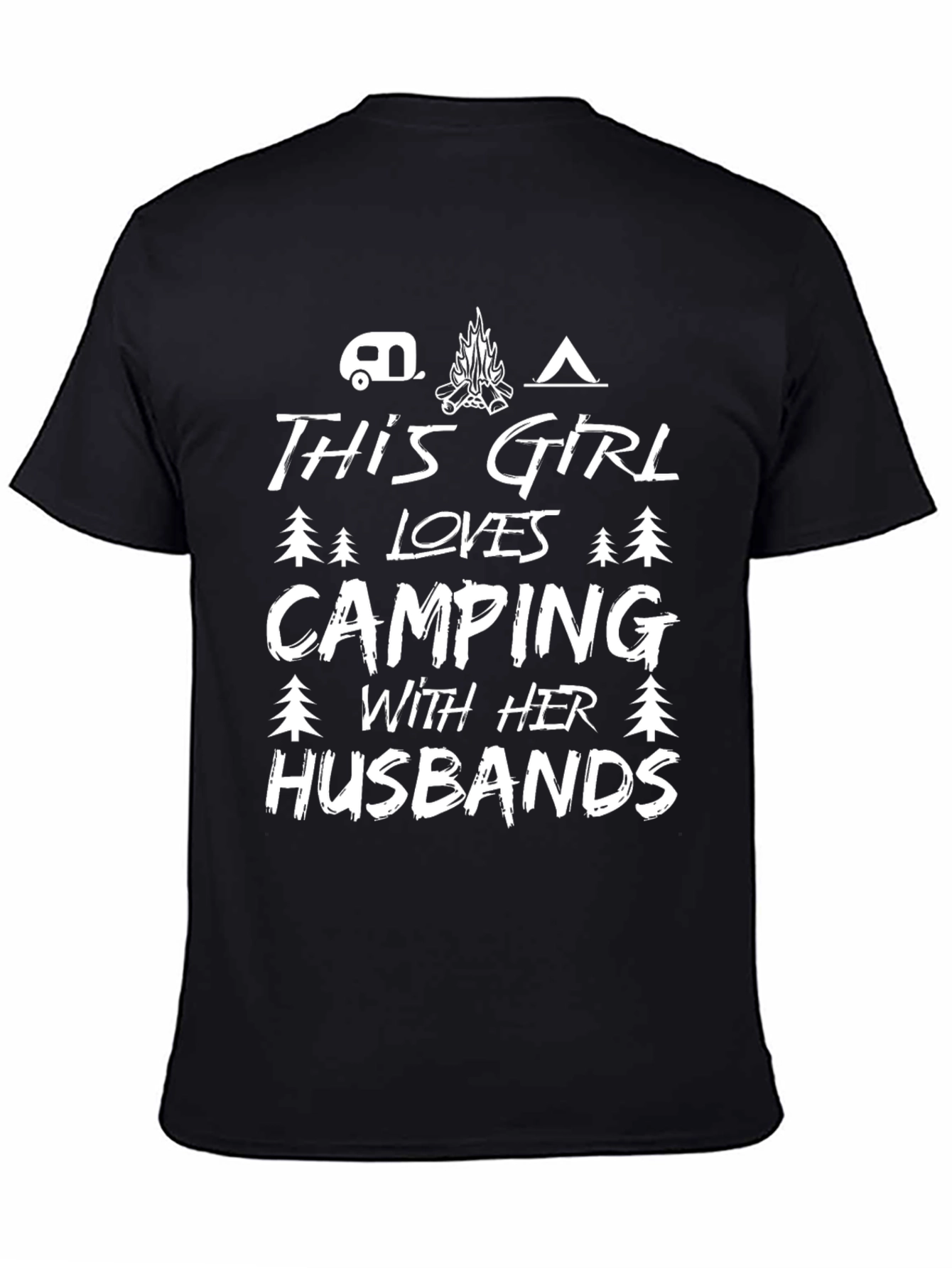 Camping Girl T-Shirt - Love My Husbands!