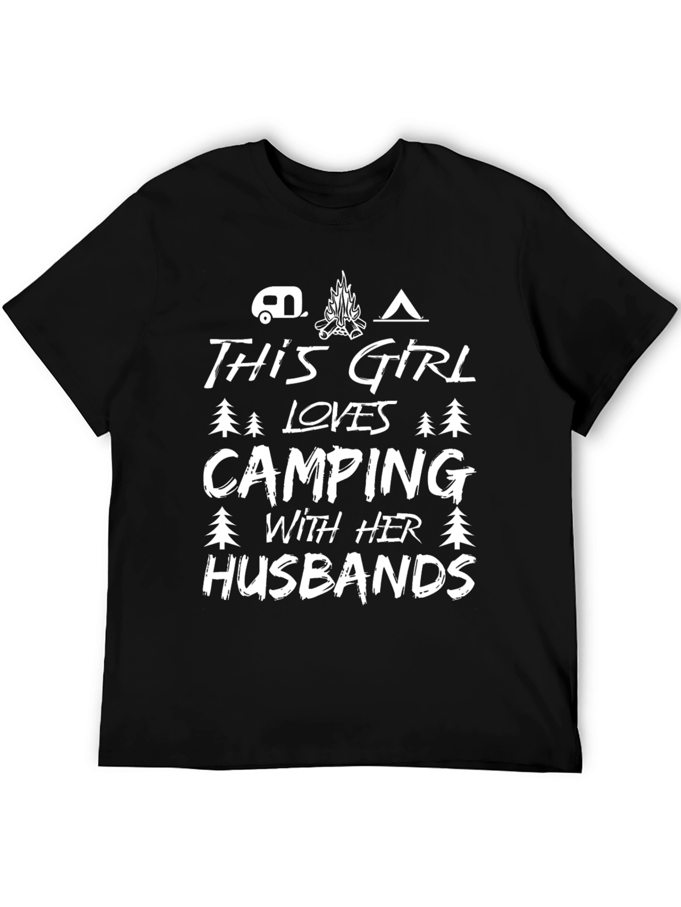 Camping Girl T-Shirt - Love My Husbands!
