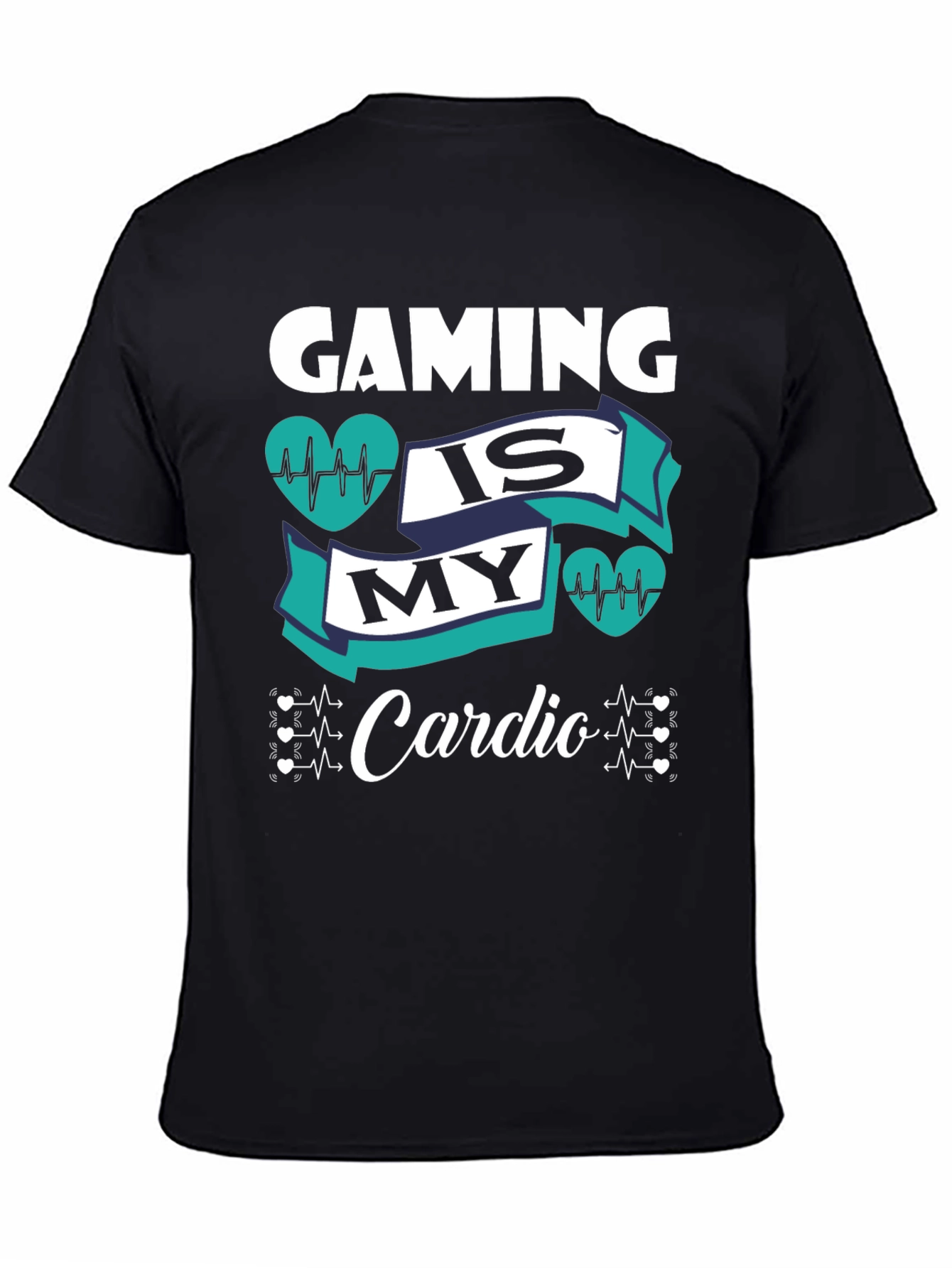 Gaming Is My Cardio T-Shirt