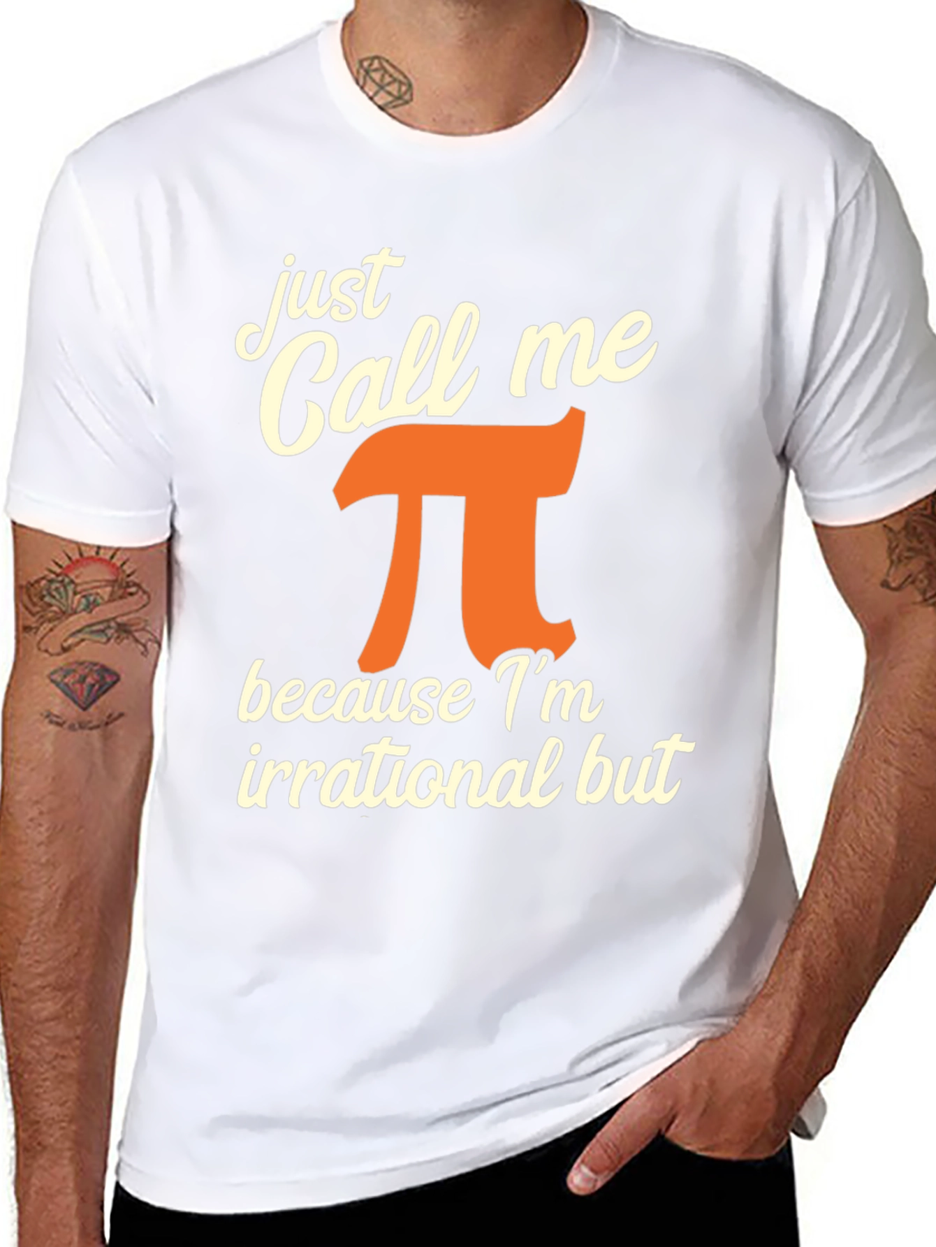 Just Call Me Pi T-Shirt - Irrational But Awesome!