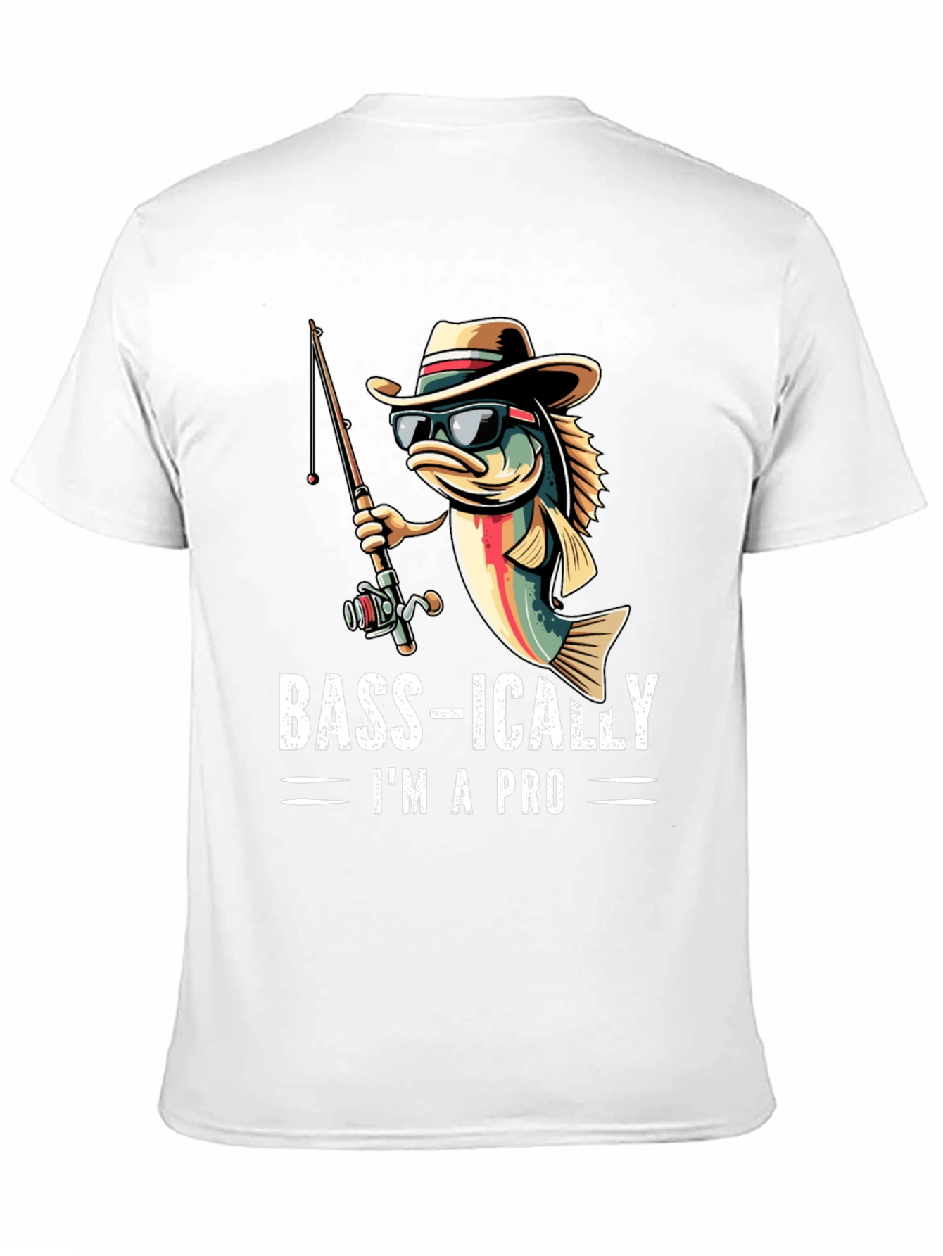 Bass-ically Im A Pro Fishing T-Shirt