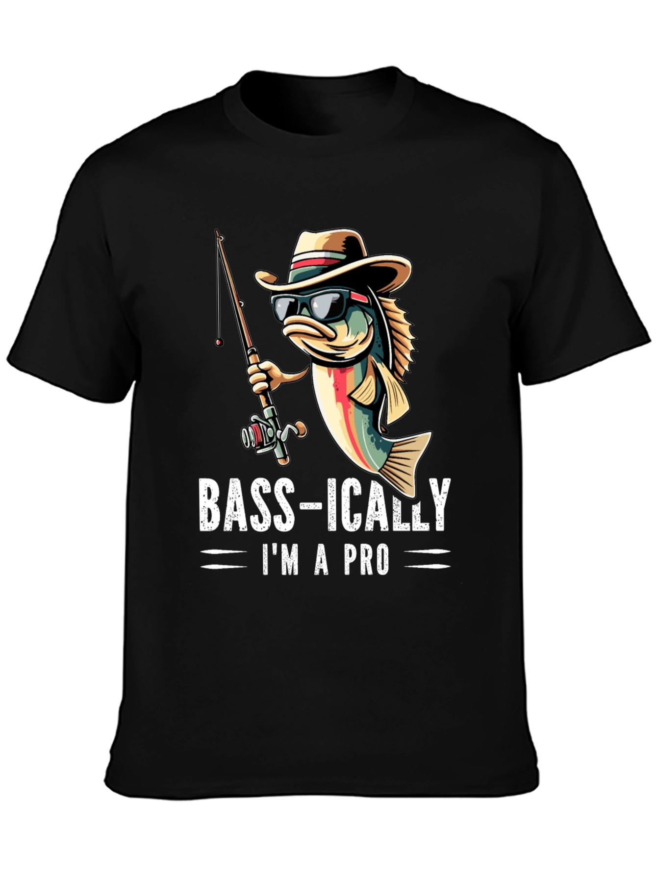 Bass-ically Im A Pro Fishing T-Shirt