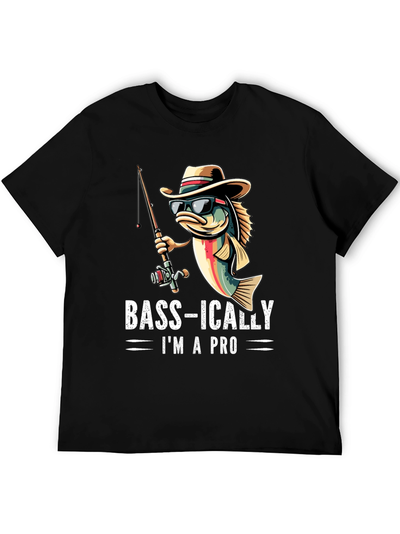 Bass-ically Im A Pro Fishing T-Shirt