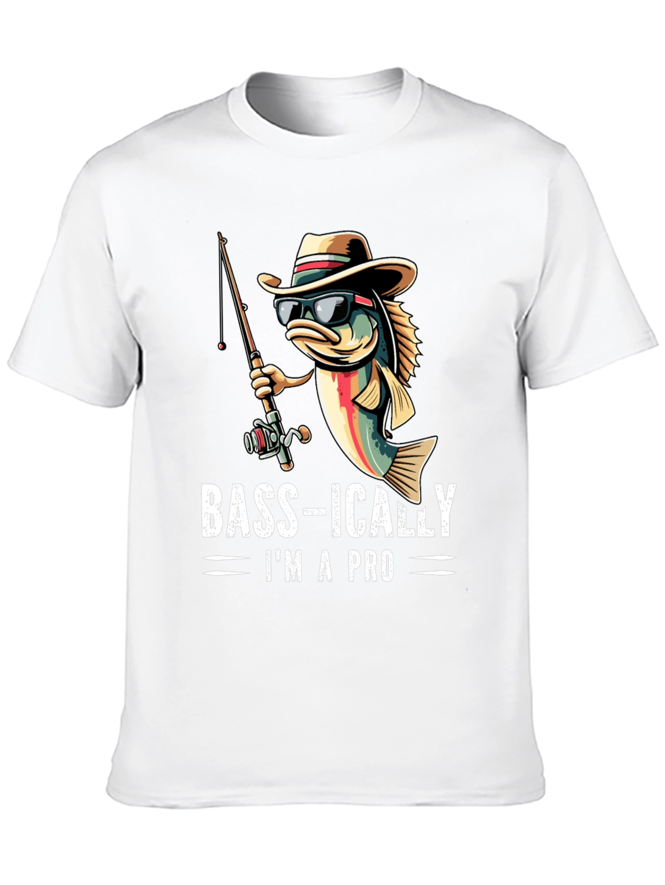 Bass-ically Im A Pro Fishing T-Shirt