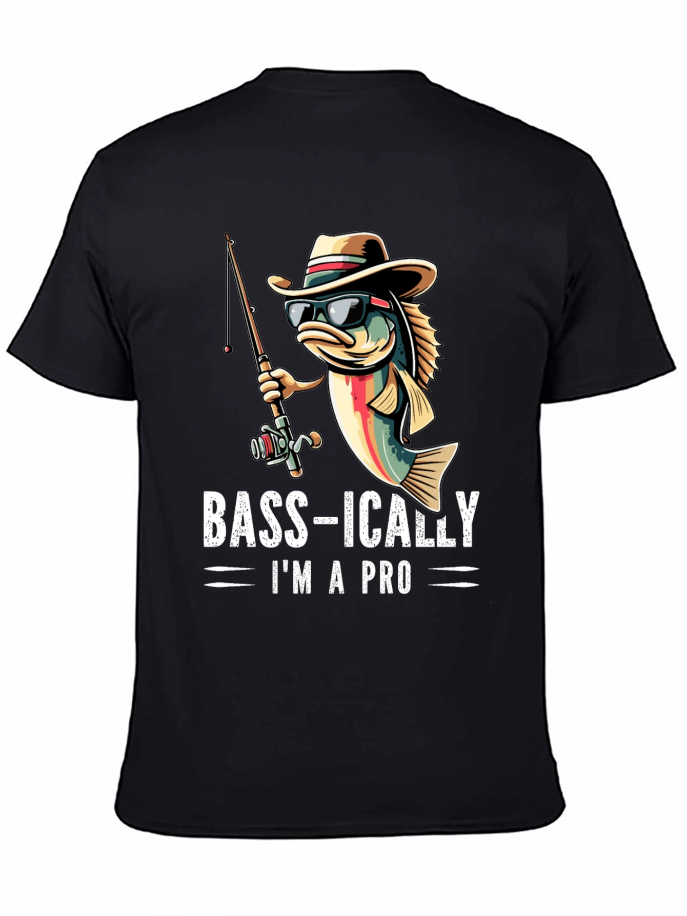 Bass-ically Im A Pro Fishing T-Shirt