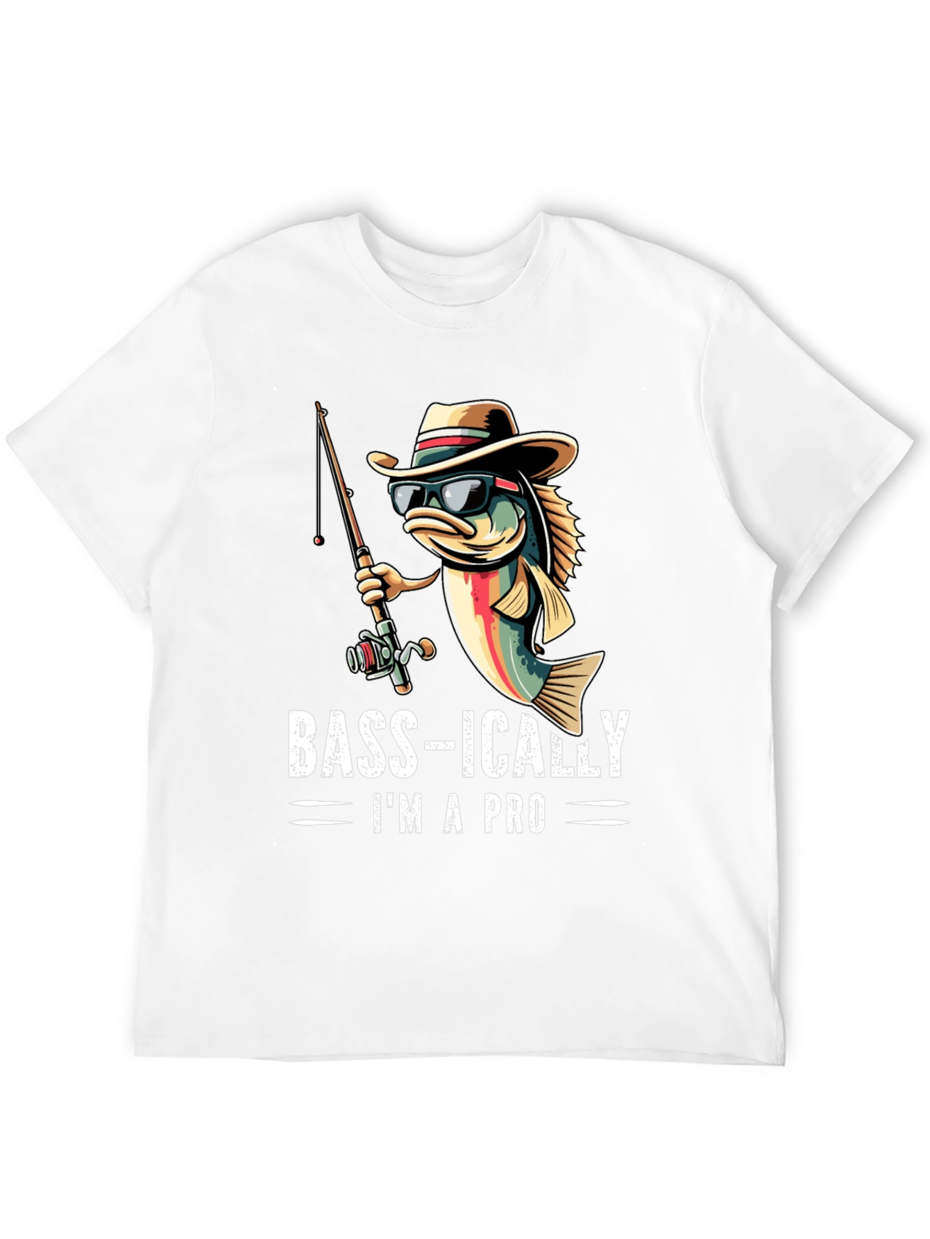 Bass-ically Im A Pro Fishing T-Shirt