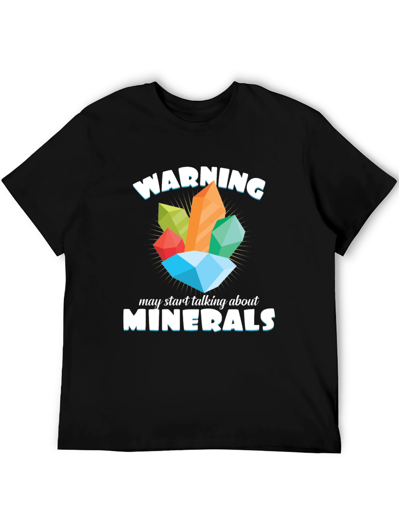 Warning May Talk About Minerals T-Shirt