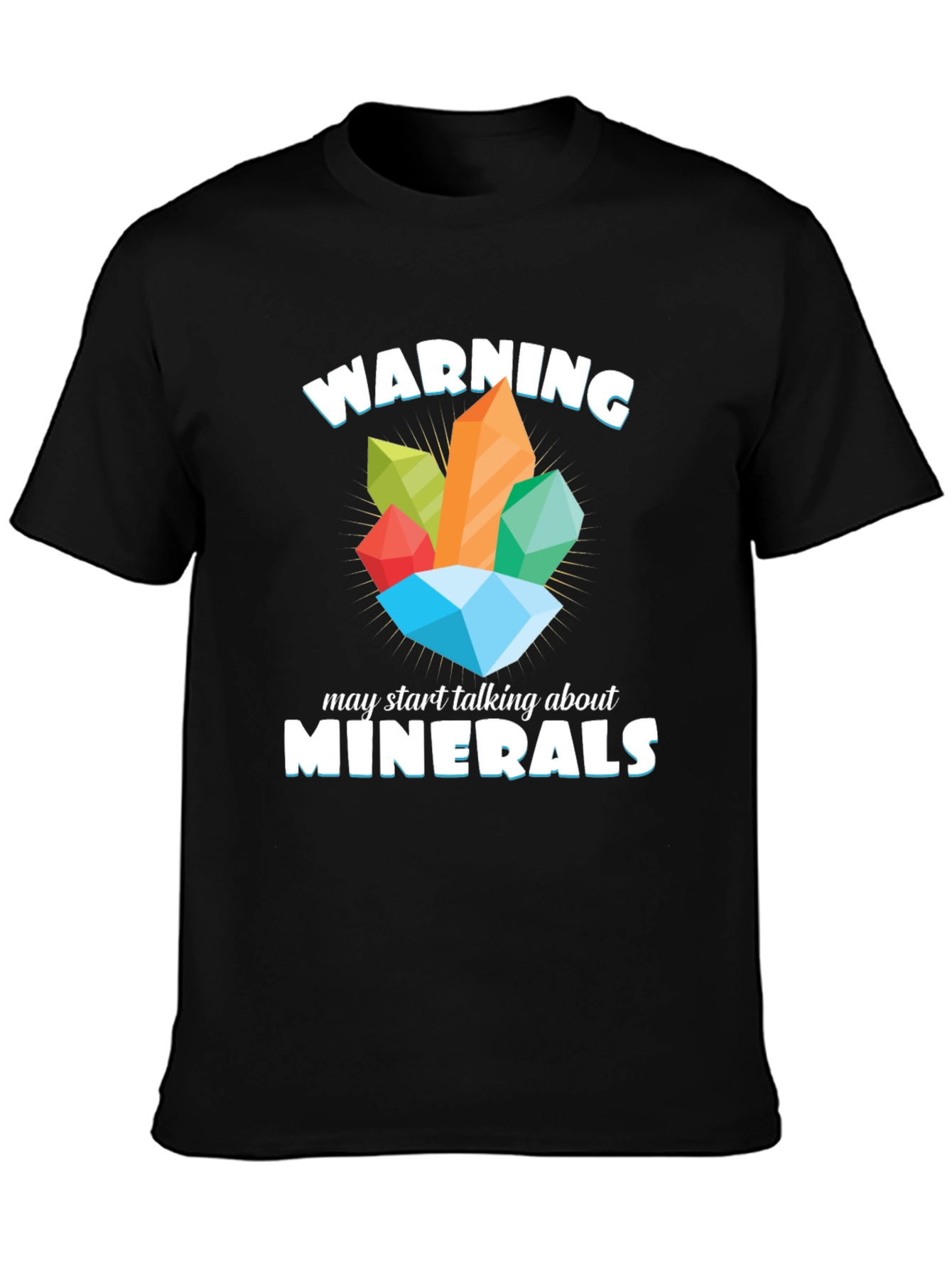 Warning May Talk About Minerals T-Shirt