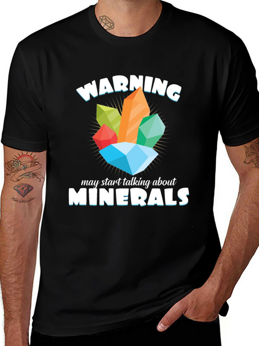 Warning May Talk About Minerals T-Shirt