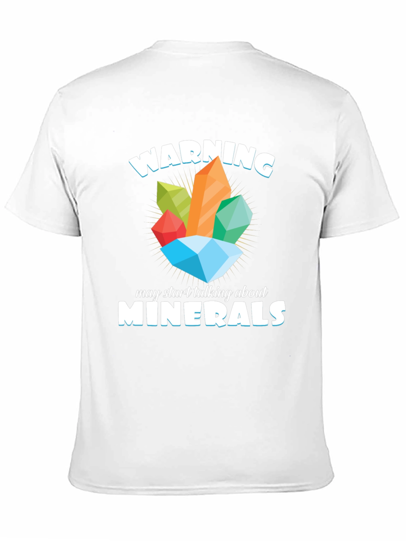 Warning May Talk About Minerals T-Shirt