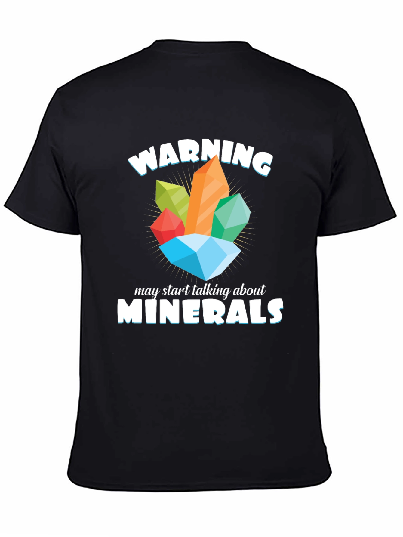 Warning May Talk About Minerals T-Shirt