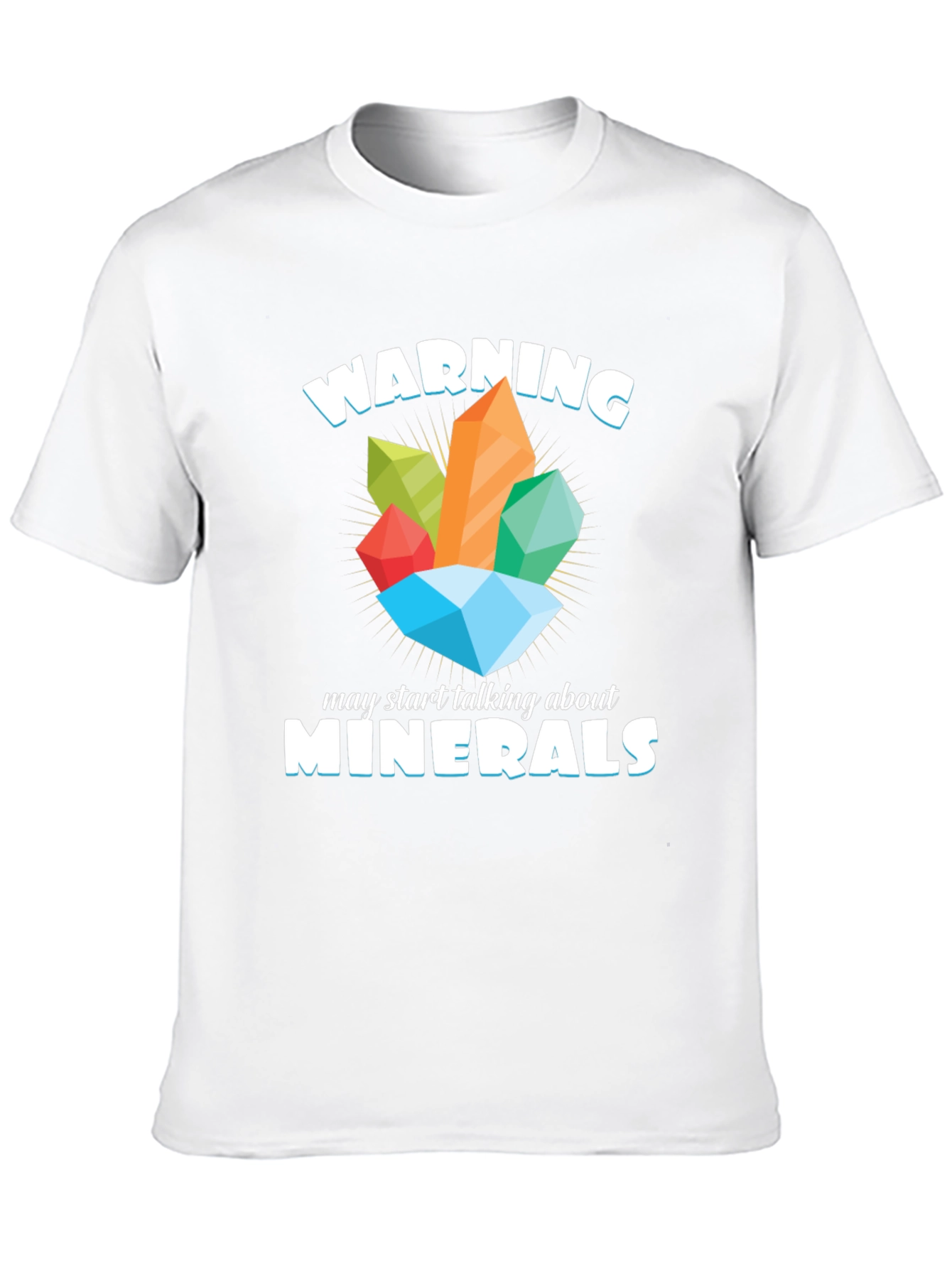 Warning May Talk About Minerals T-Shirt