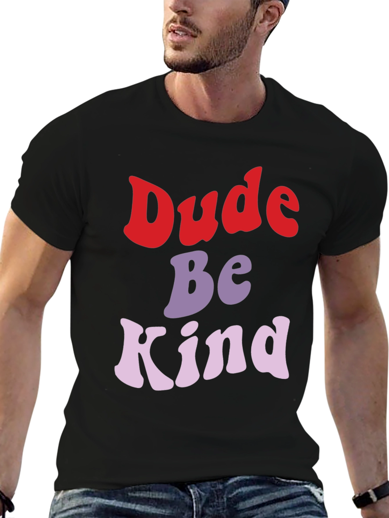 Dude Be Kind Graphic Tee - Trendy Comfort