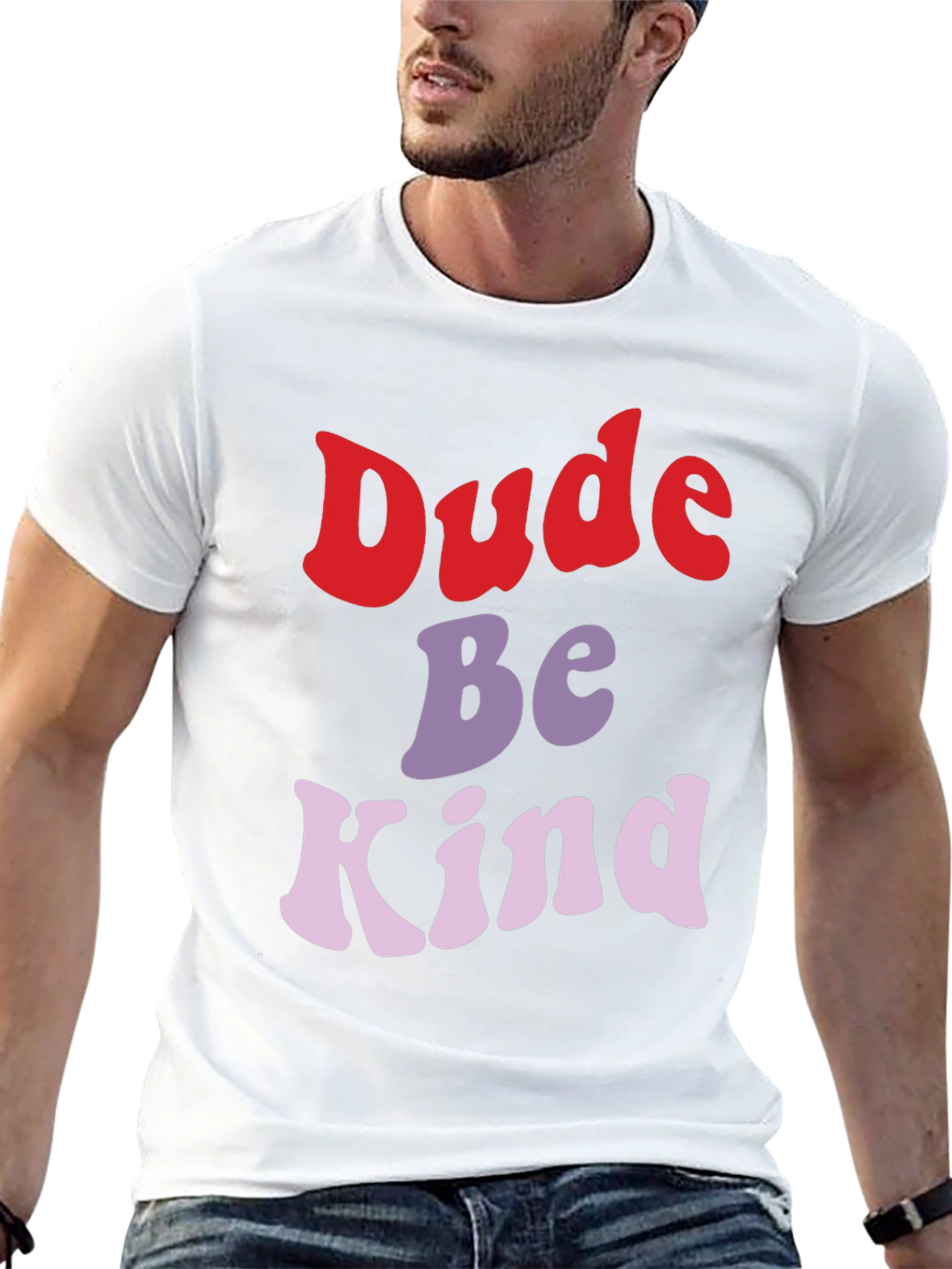 Dude Be Kind Graphic Tee - Trendy Comfort